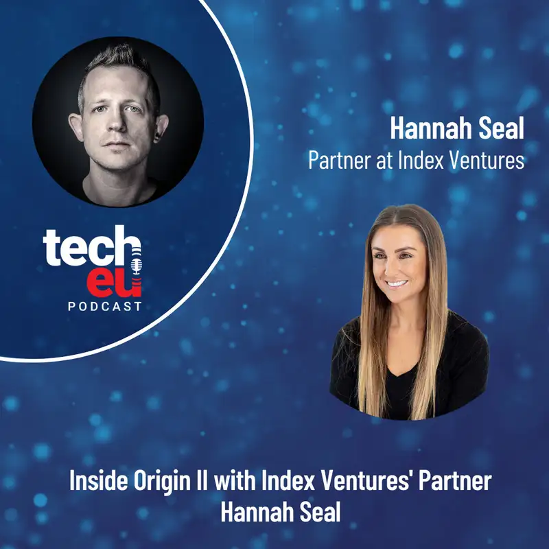 ποΈ Inside Origin II with Index Ventures' Partner Hannah Seal