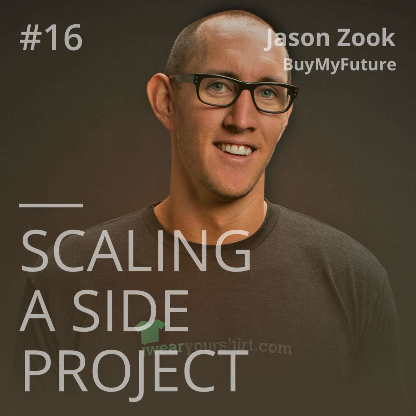 #16 Jason Zook - the man who sold his last name and is now selling his future #16 Jason Zook - the man who sold his last name and is now selling his future