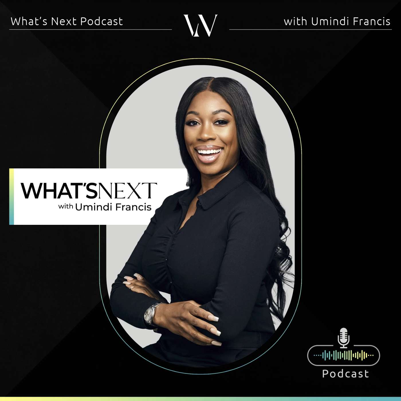 What\'s Next Podcast with Umindi Francis