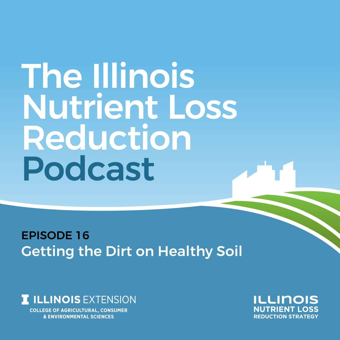 Episode 16 | Getting the Dirt on Healthy Soil