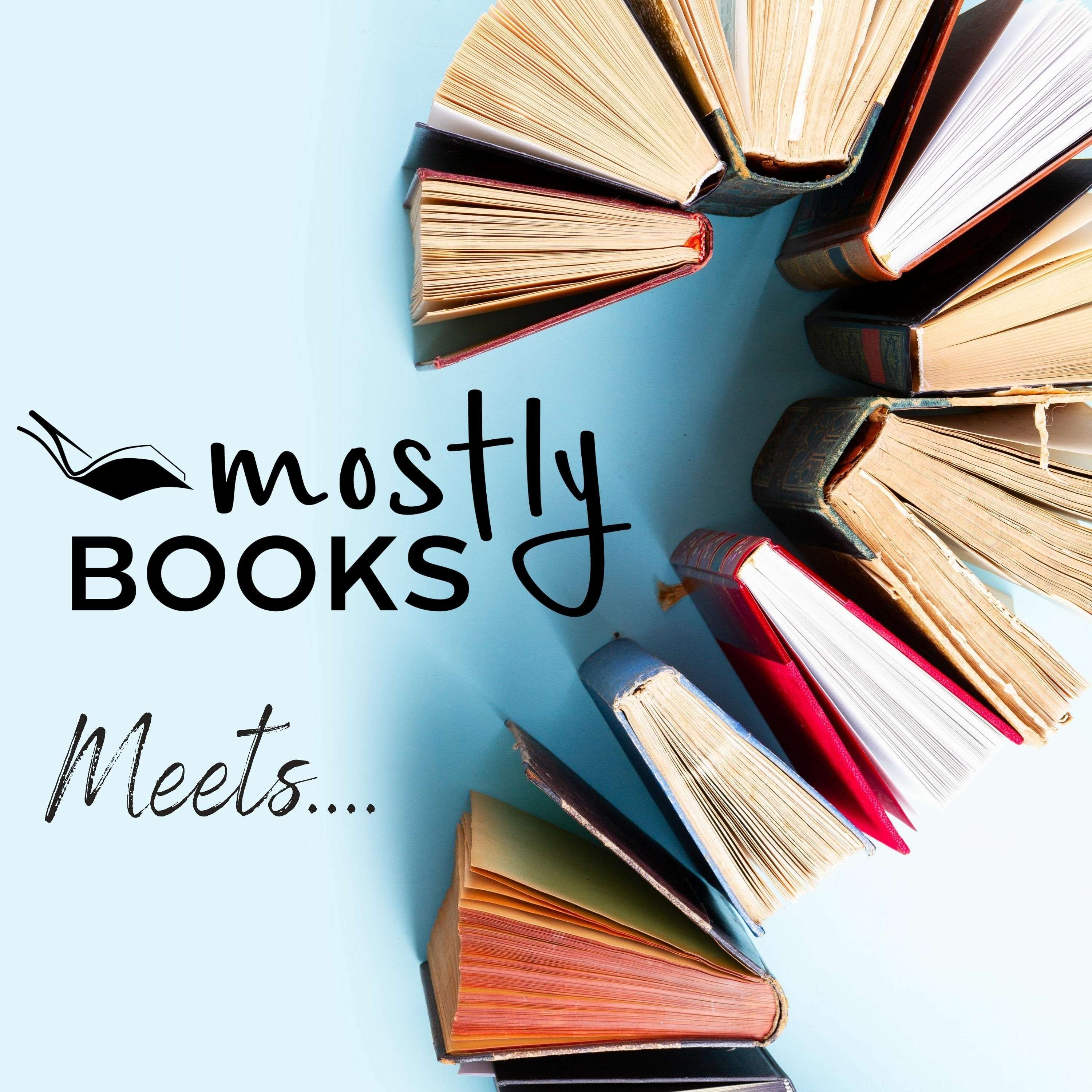 Mostly Books Meets...
