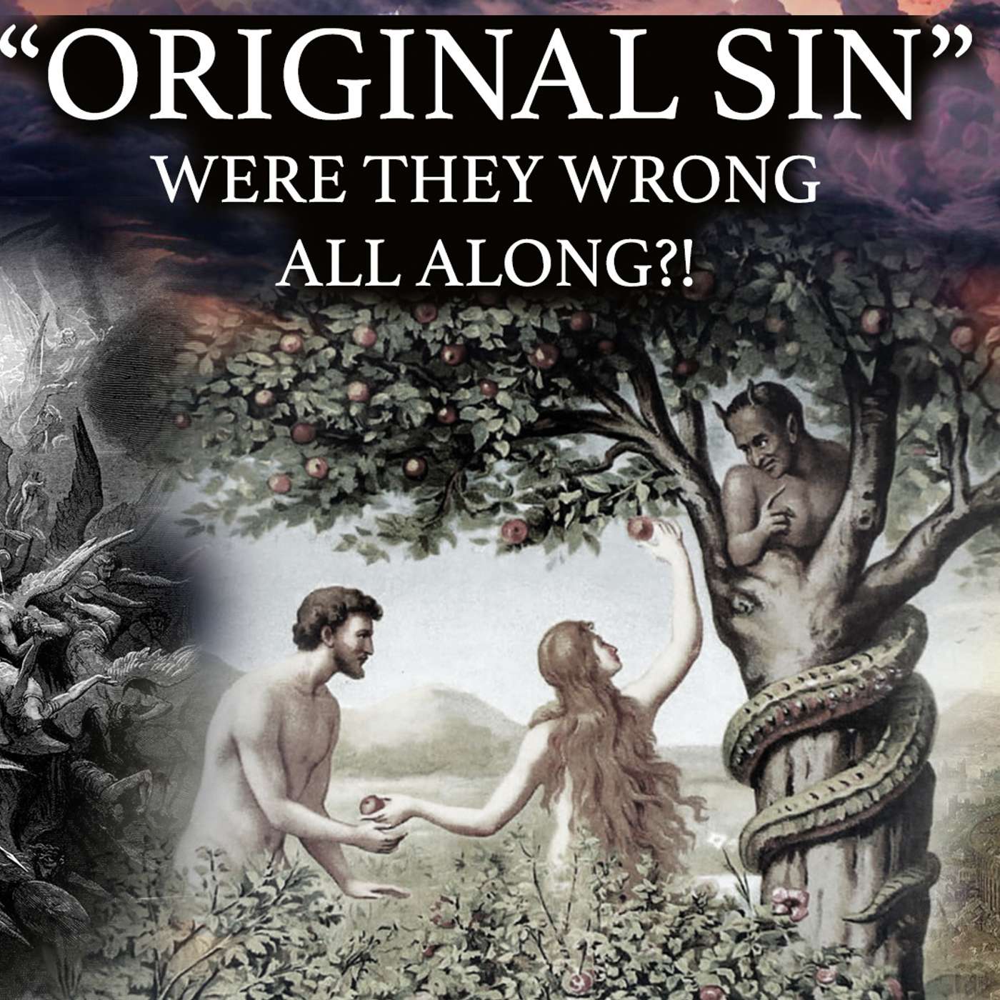EP 10- "Original Sin" Re-Examined EP 10- "Original Sin" Re-Examined