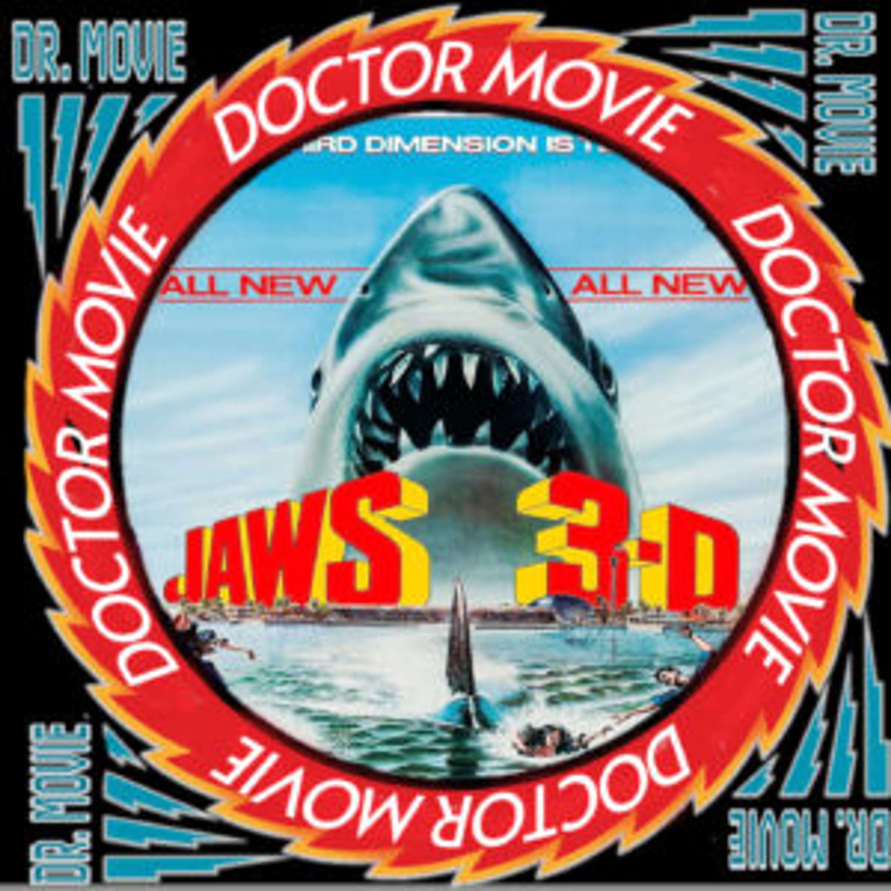 Doctor Movie: Episode 209: Jaws 3-D - podcast episode cover