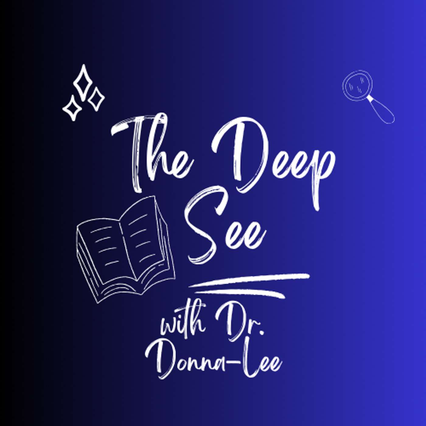 The Deep See with Dr. Donna-Lee