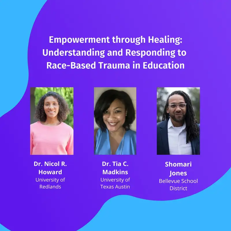 Empowerment Through Healing Understanding And Responding To Race - Based Trauma In Education