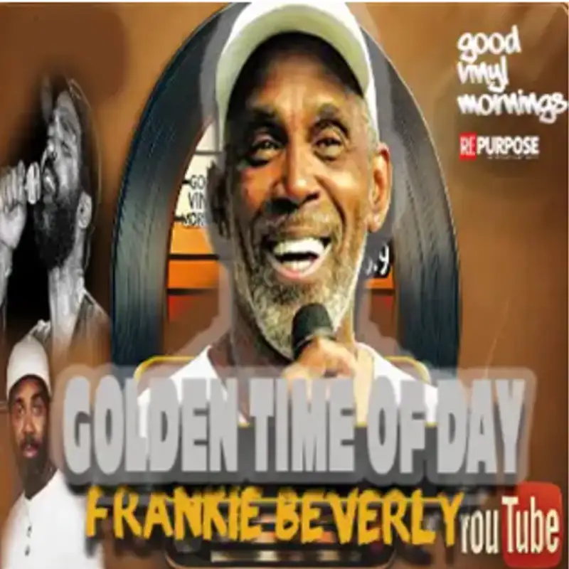 GVM Classic: Celebrate the Sunrise 🎵 Inspired by: Golden Time of Day – Maze featuring Frankie Beverly 