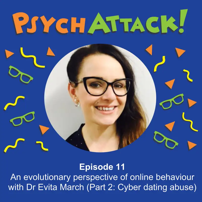 An evolutionary perspective of online behaviour with Dr Evita March (Part 2: Cyber dating abuse)