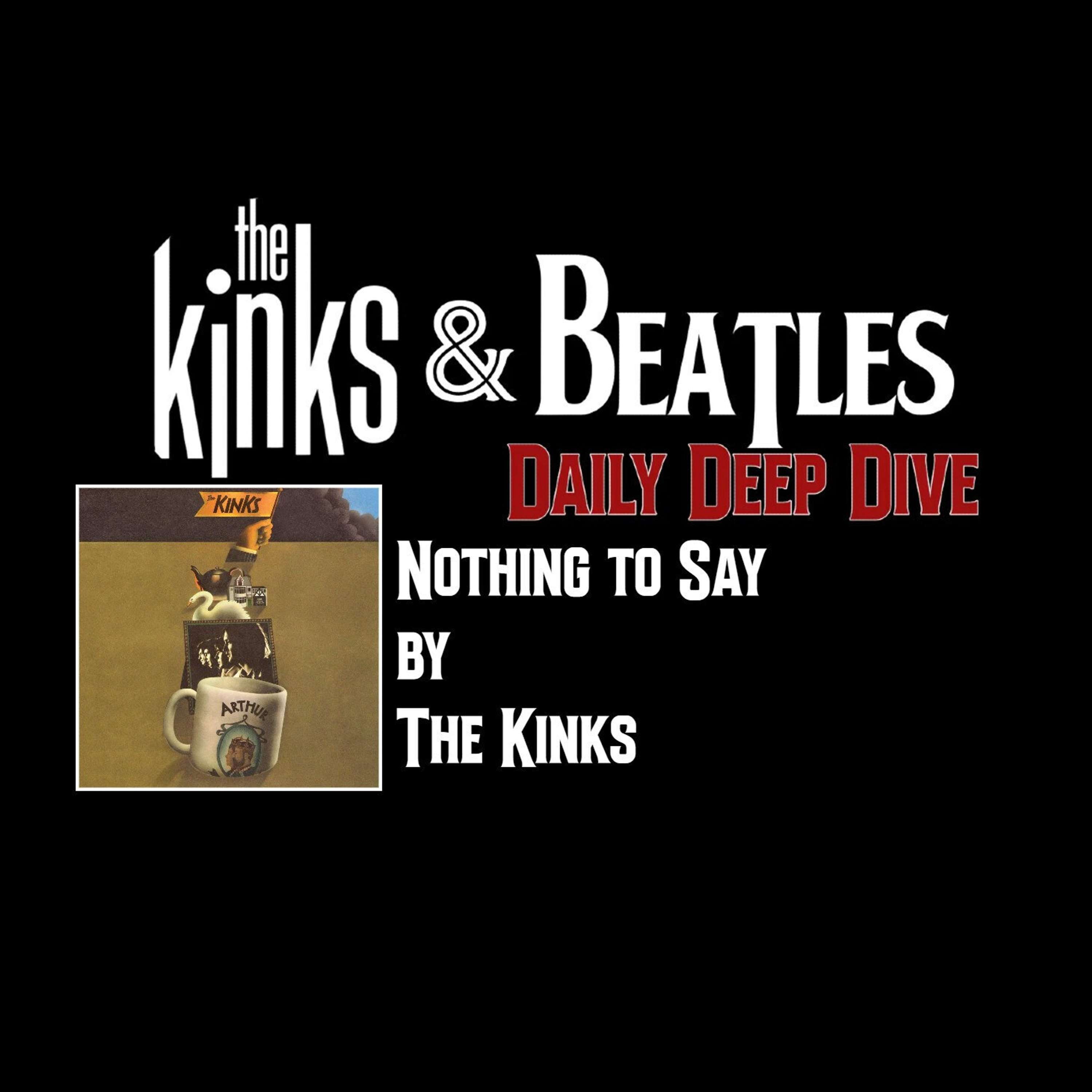 Nothing to Say by The Kinks