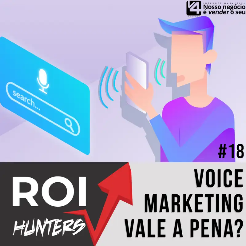 Voice Marketing vale a pena? | ROI Hunters #18