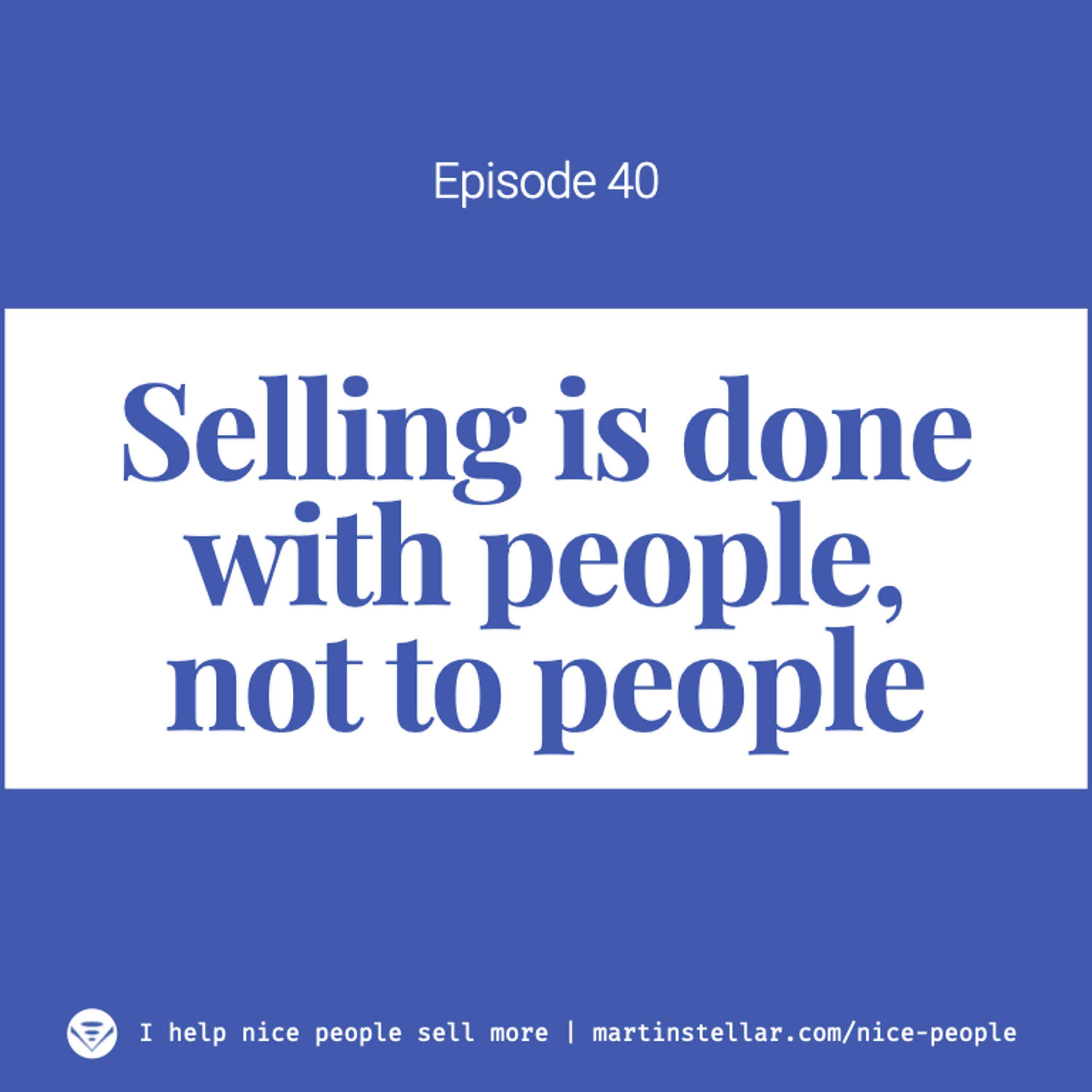 Ep 40: How ethical entrepreneurs can sell more while keeping their values intact