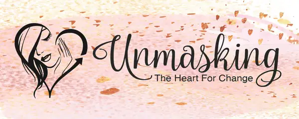 Unmasking The Heart For Change