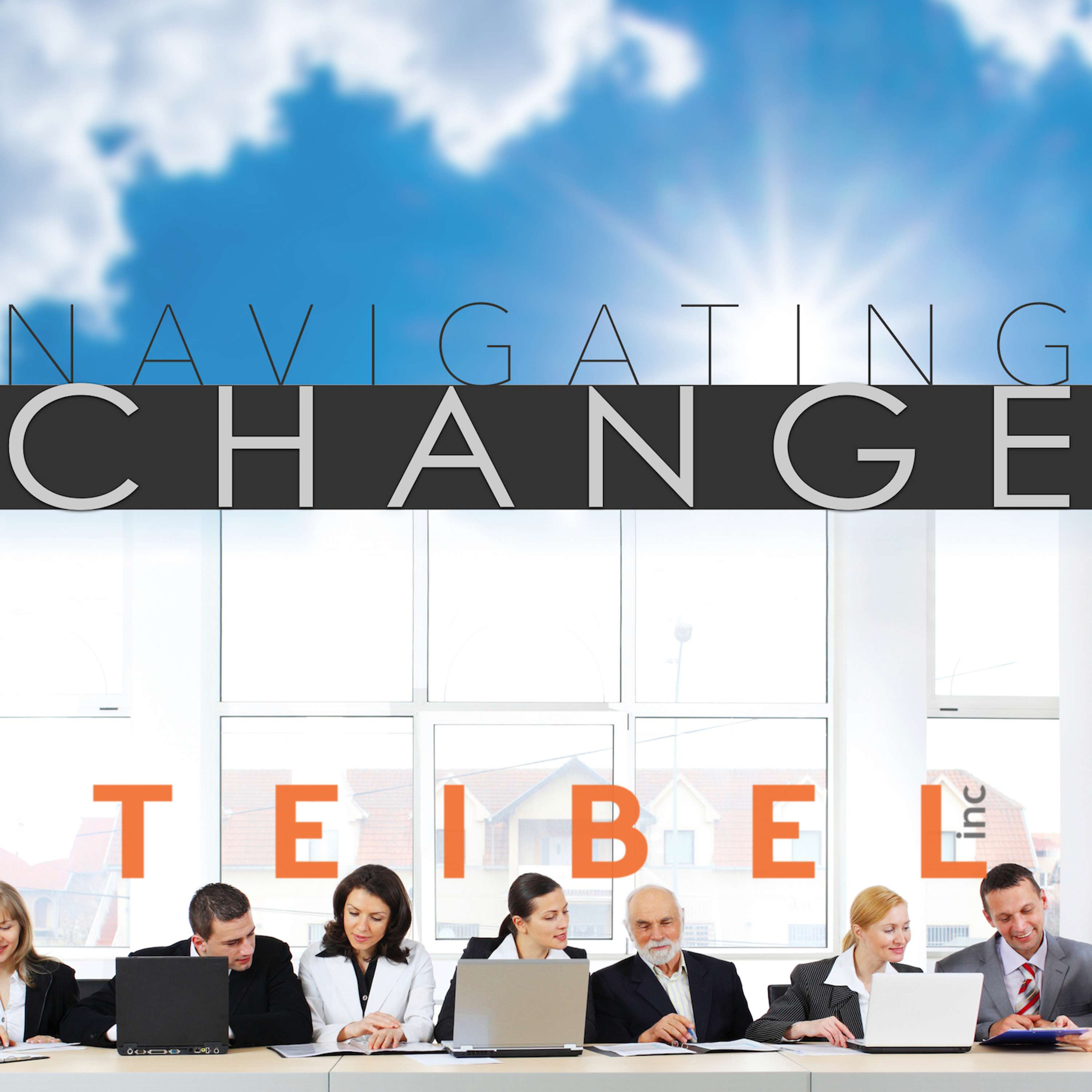 Navigating Change: The Podcast from Teibel Education