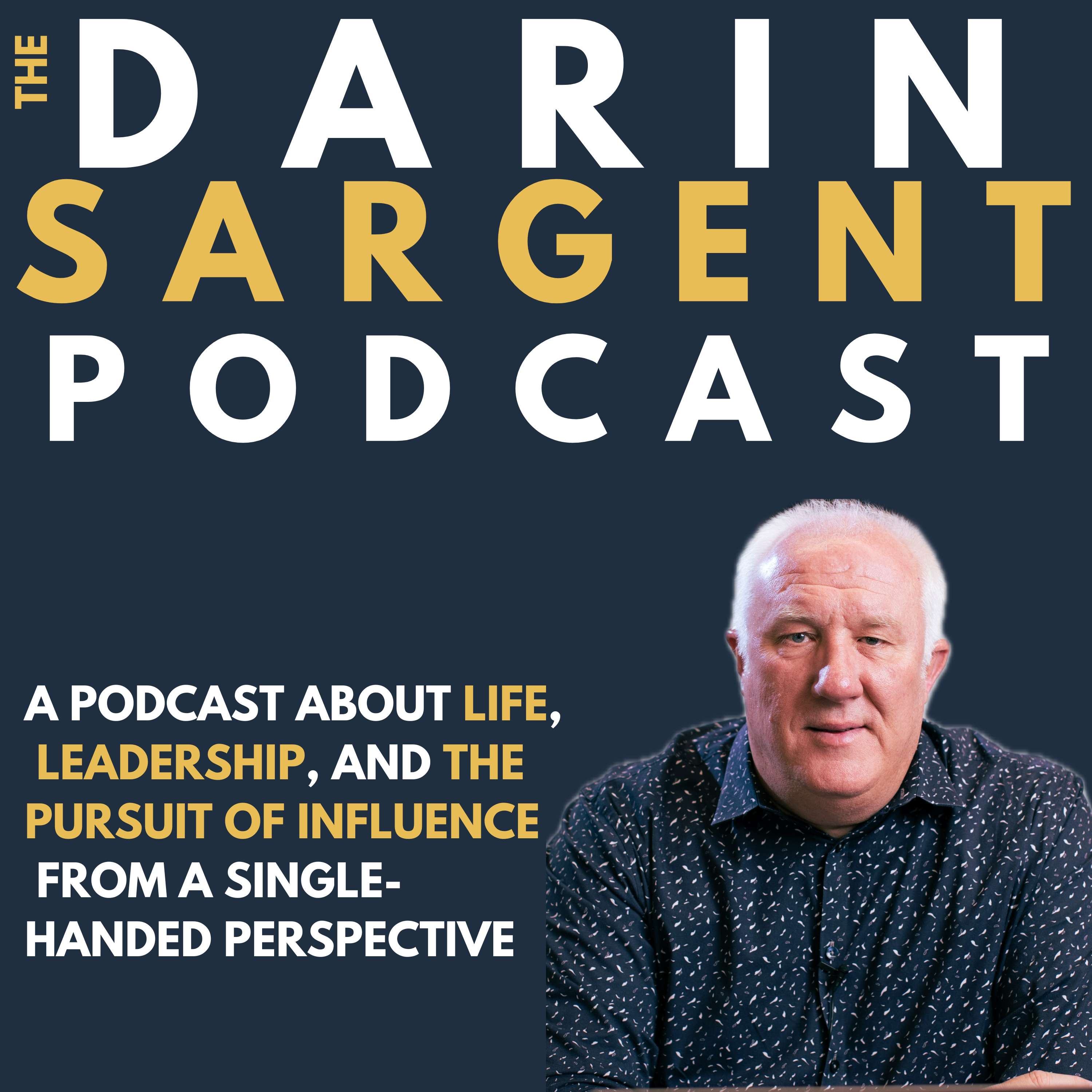 The Darin Sargent Podcast
