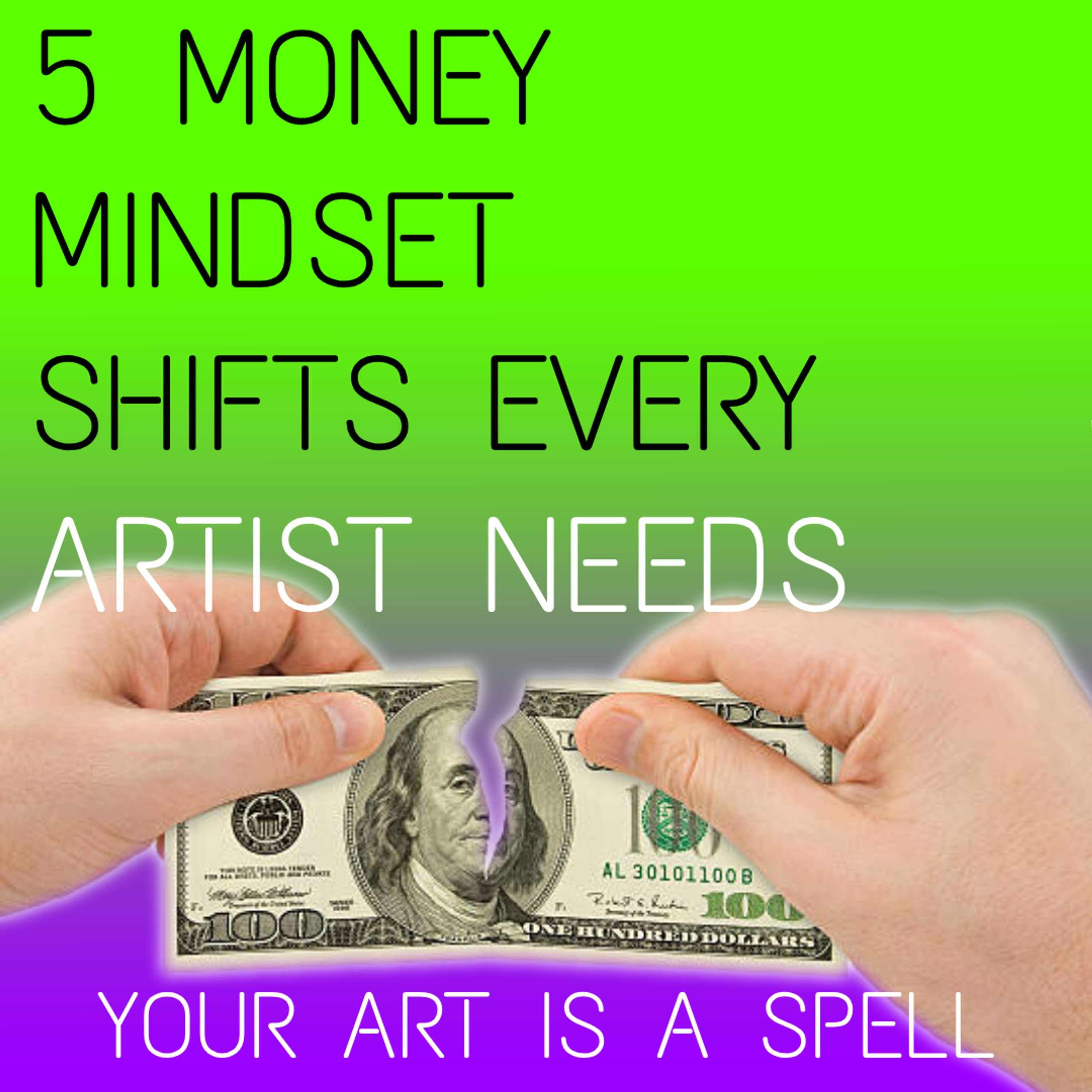 5 Money Mindset Shifts Every Artist Needs