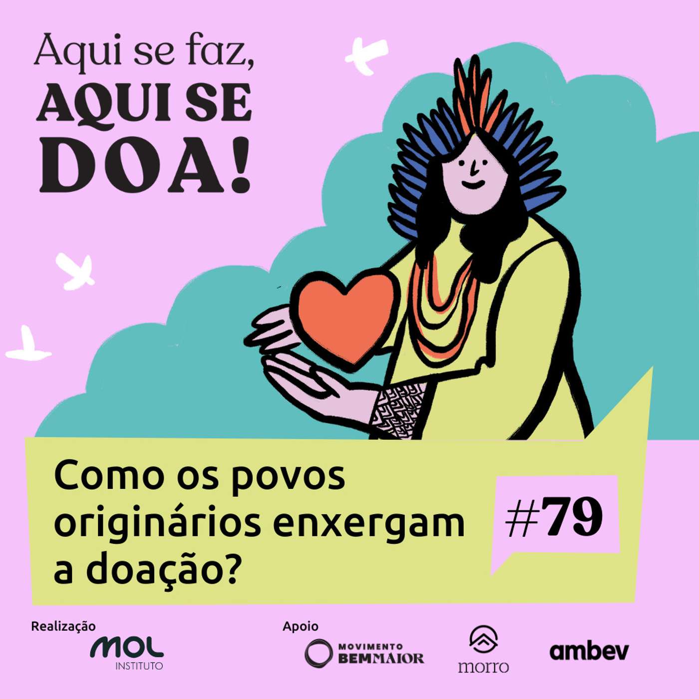 Aqui se Faz, Aqui se Doa