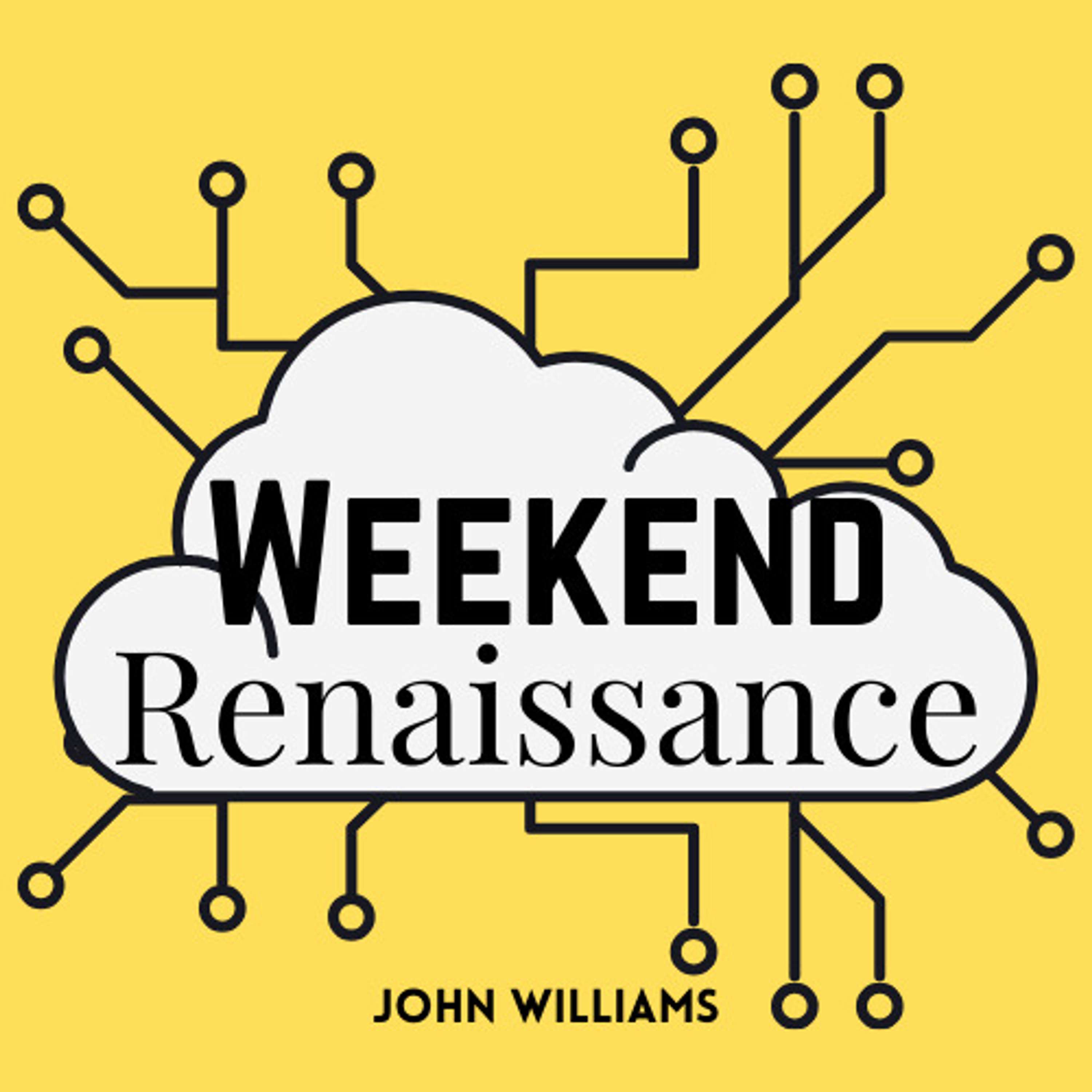Weekend Renaissance