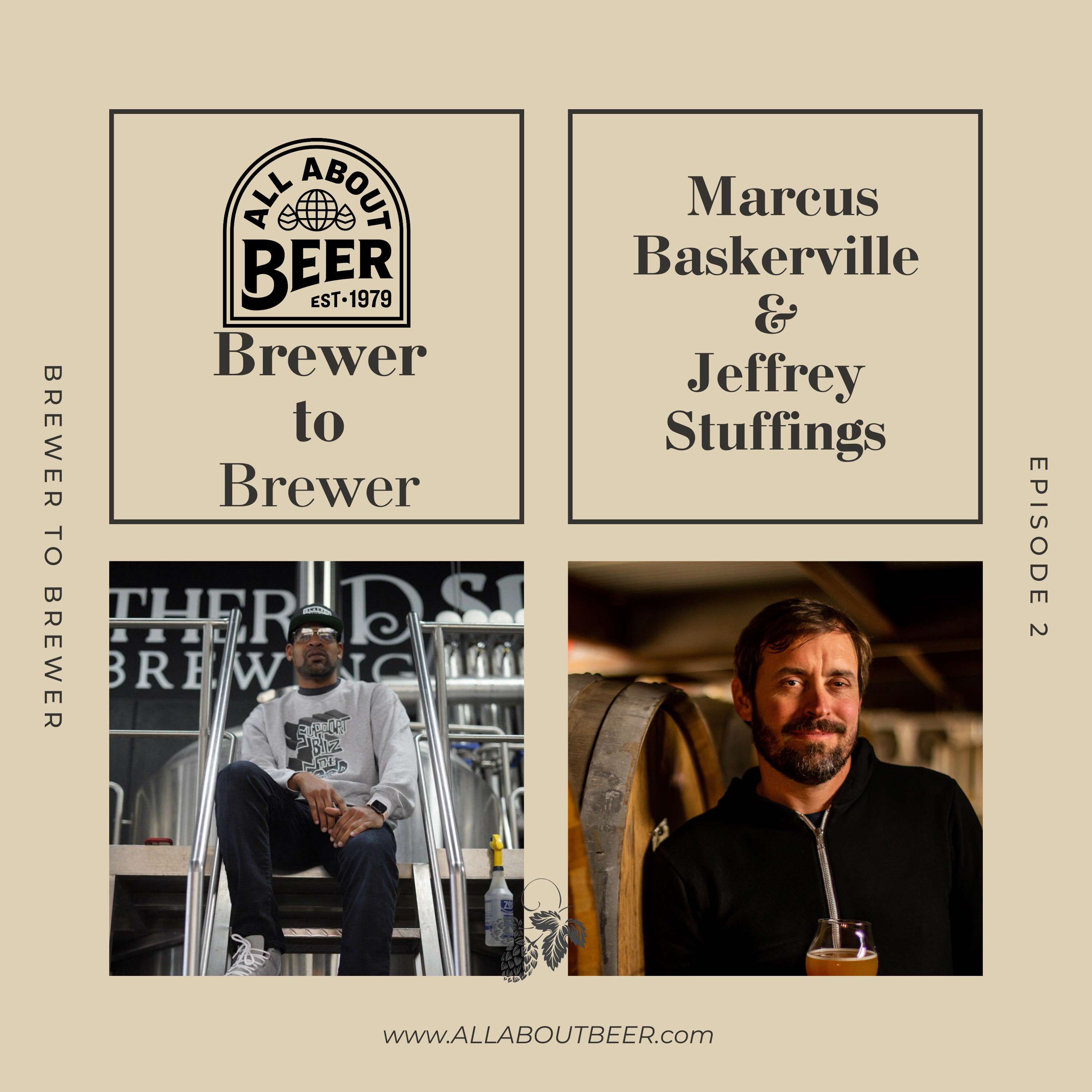 Brewer to Brewer: Marcus Baskerville with Jeffrey Stuffings (Ep. 2)