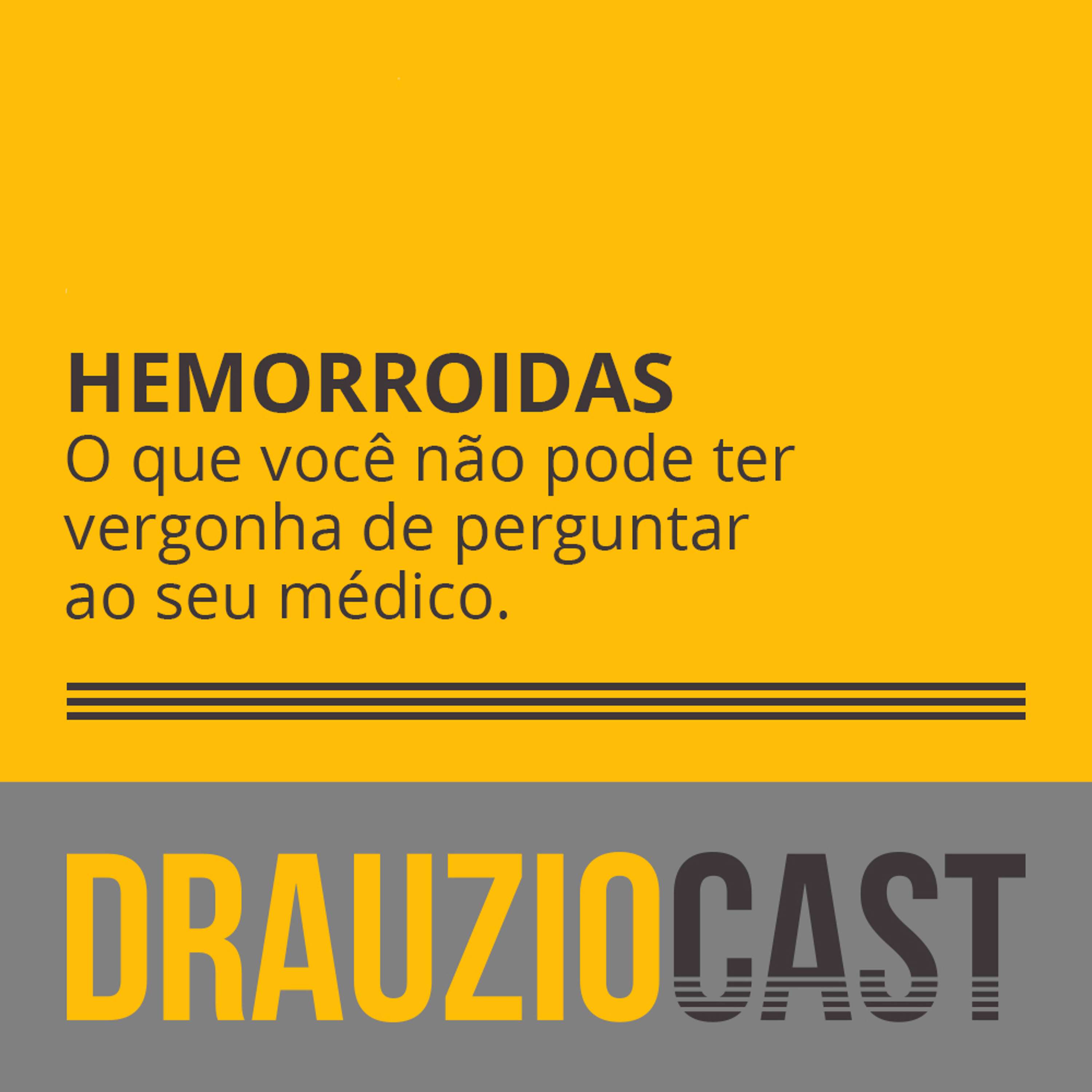 DrauzioCast #148 | Hemorroidas - podcast episode cover