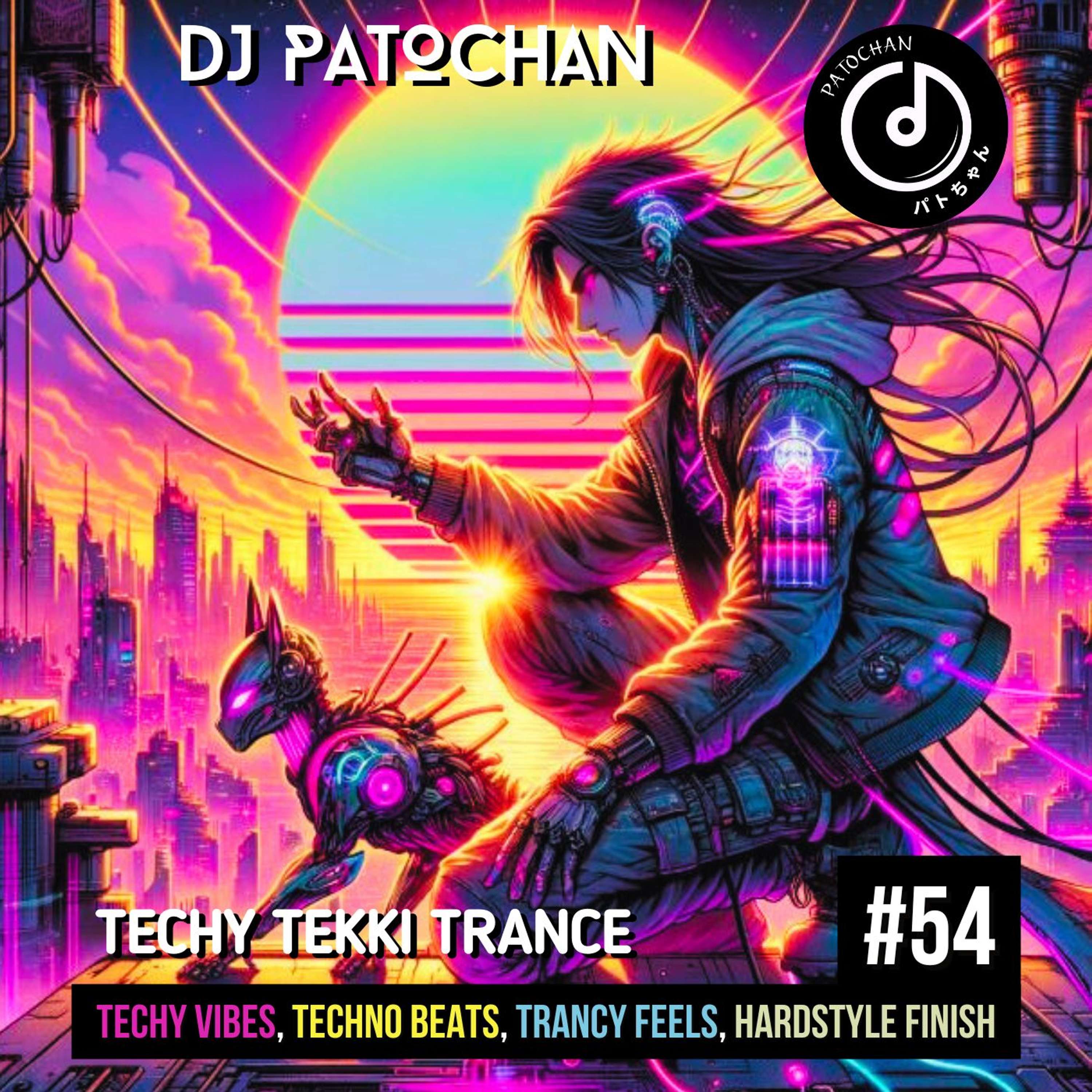 Techy Tekki Trance and Techno Episode 54