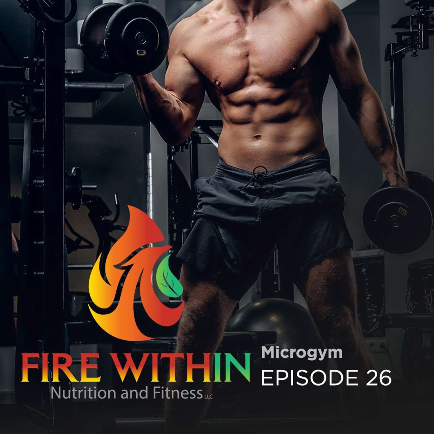 Fire Within Nutrition and Fitness