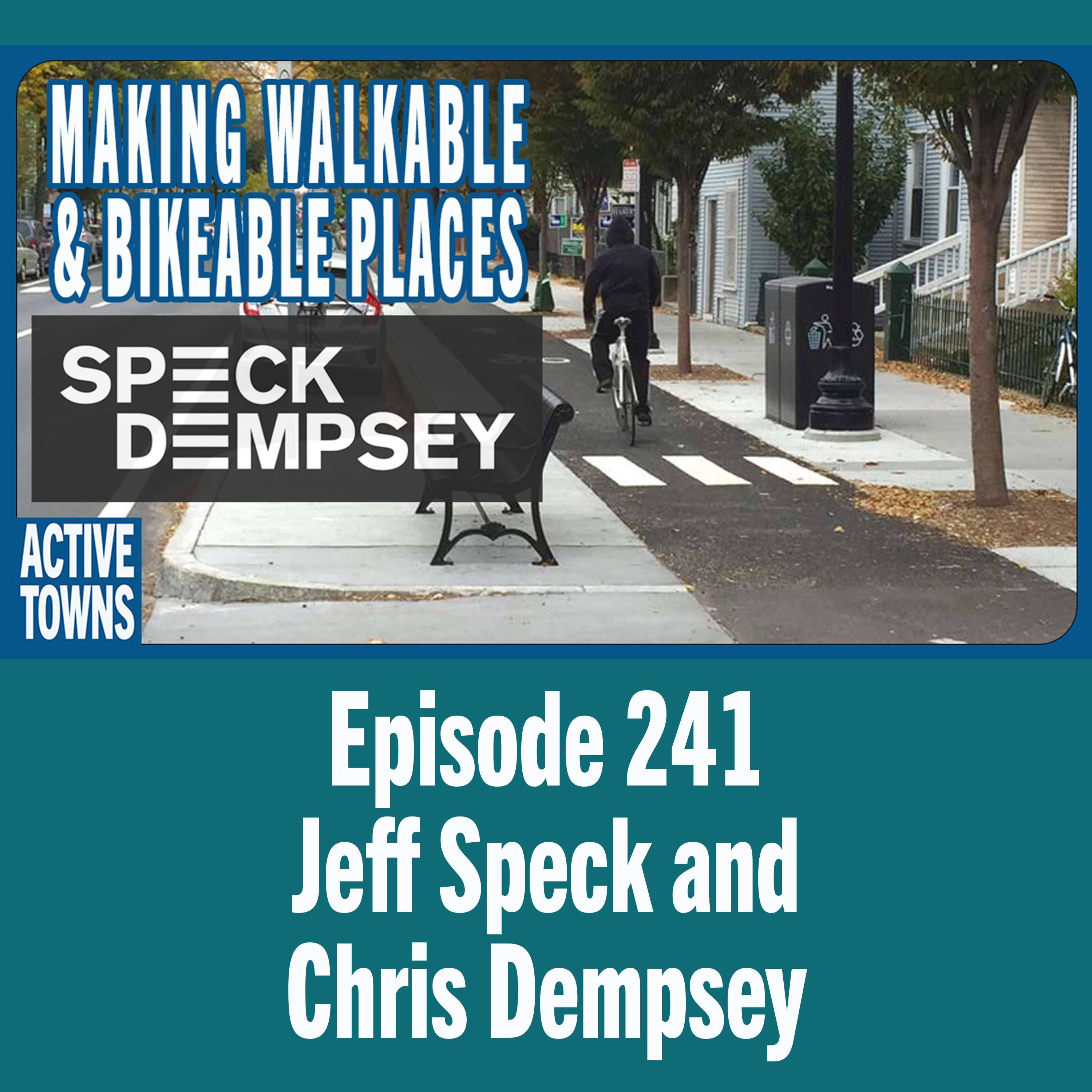 Making Walkable, Bikeable Cities w/ Jeff Speck & Chris Dempsey