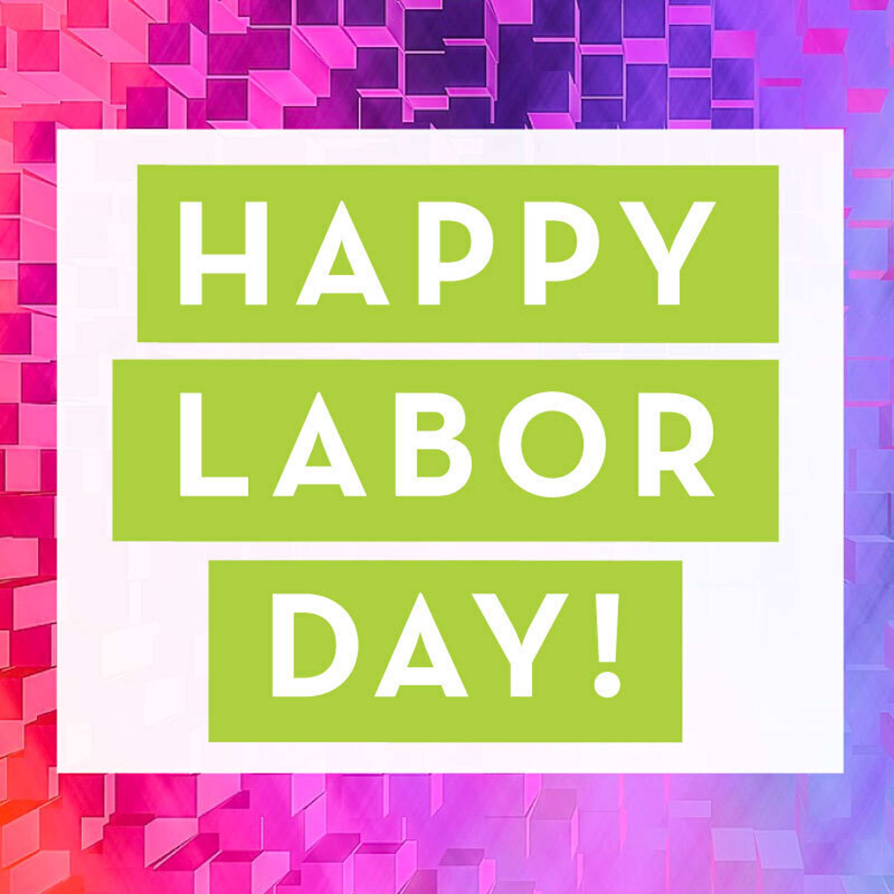 Happy Labor Day!