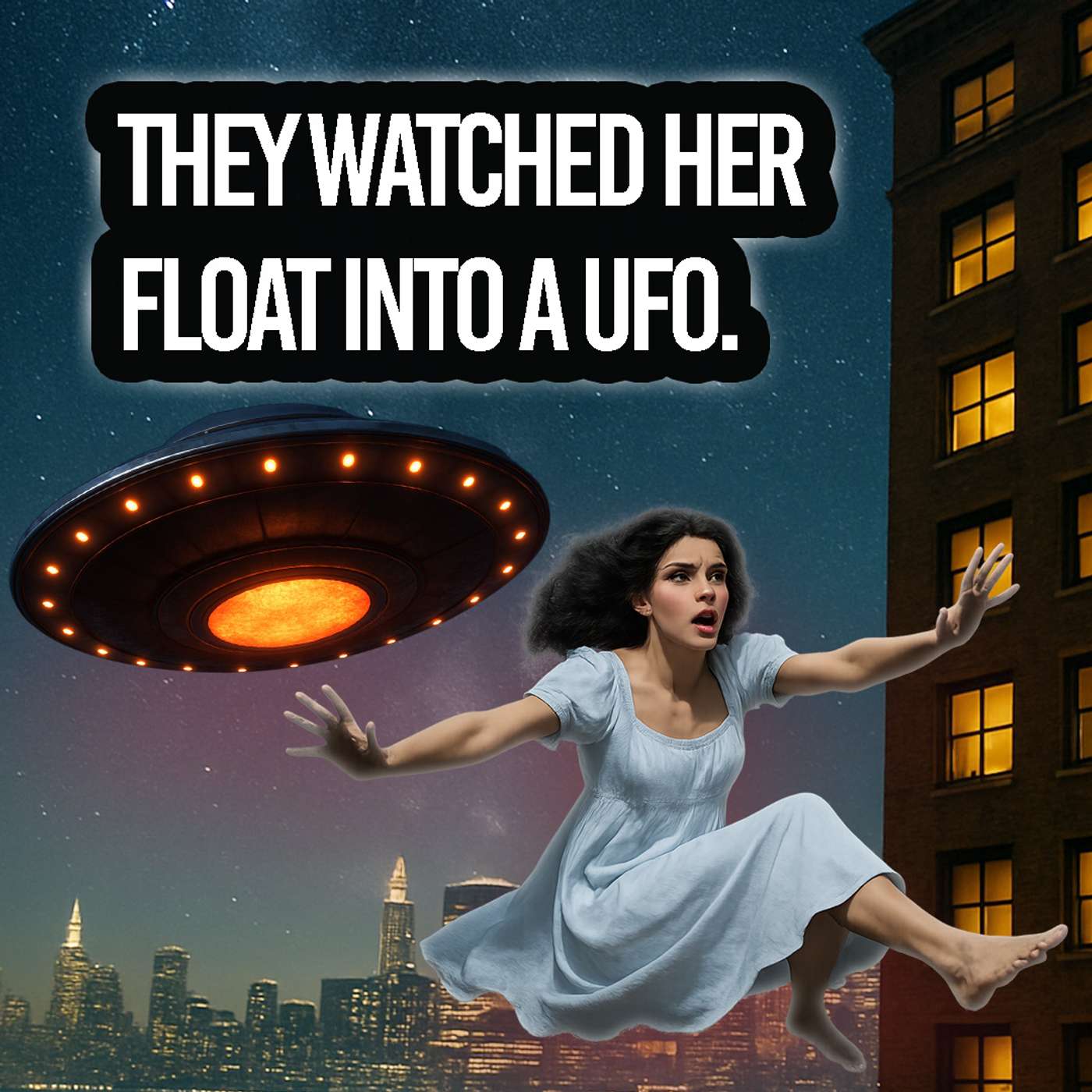 The Manhattan Abduction: They Watched Her Float Into A UFO