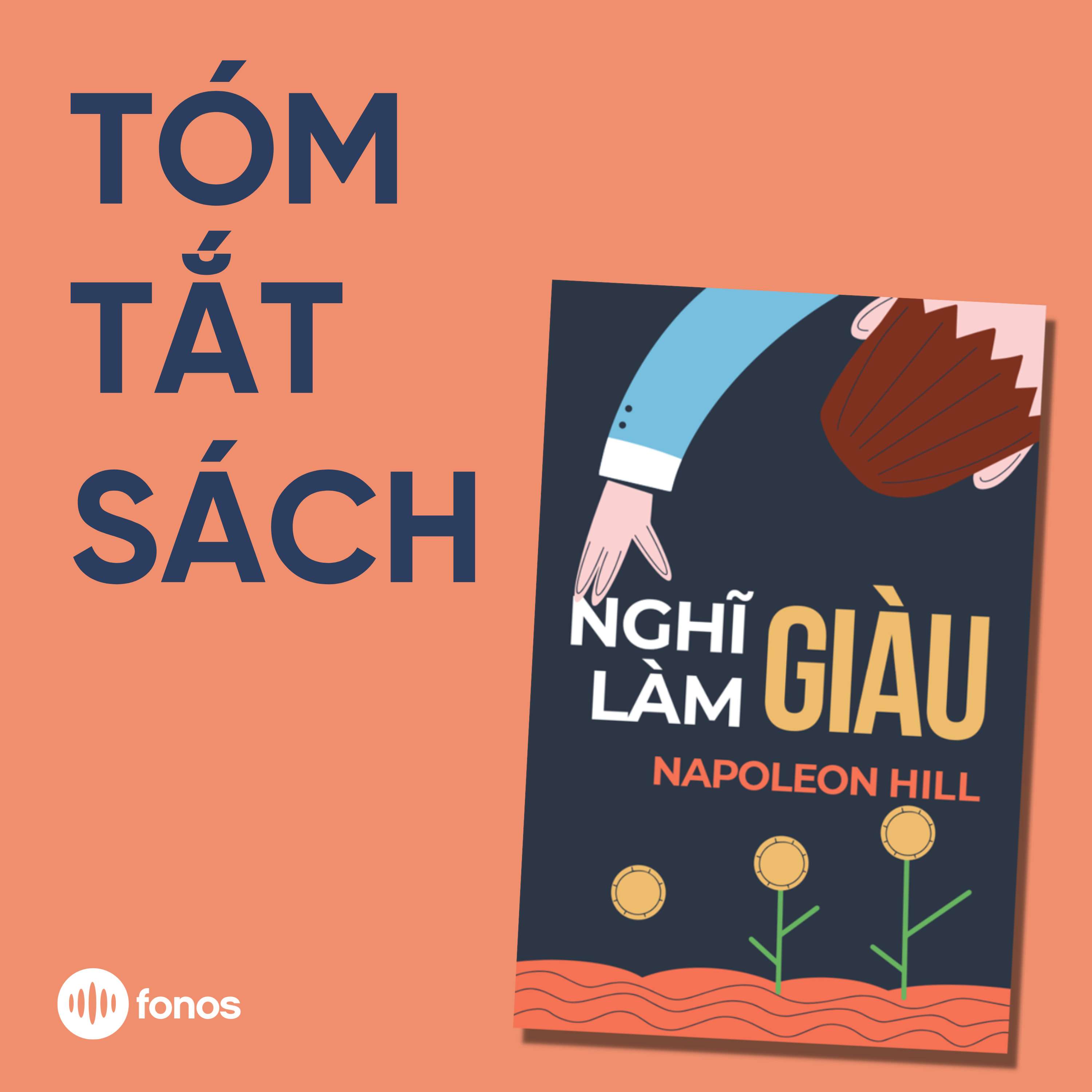 13 Nguyên Tắc Nghĩ Giàu, Làm Giàu [Tóm Tắt Sách]