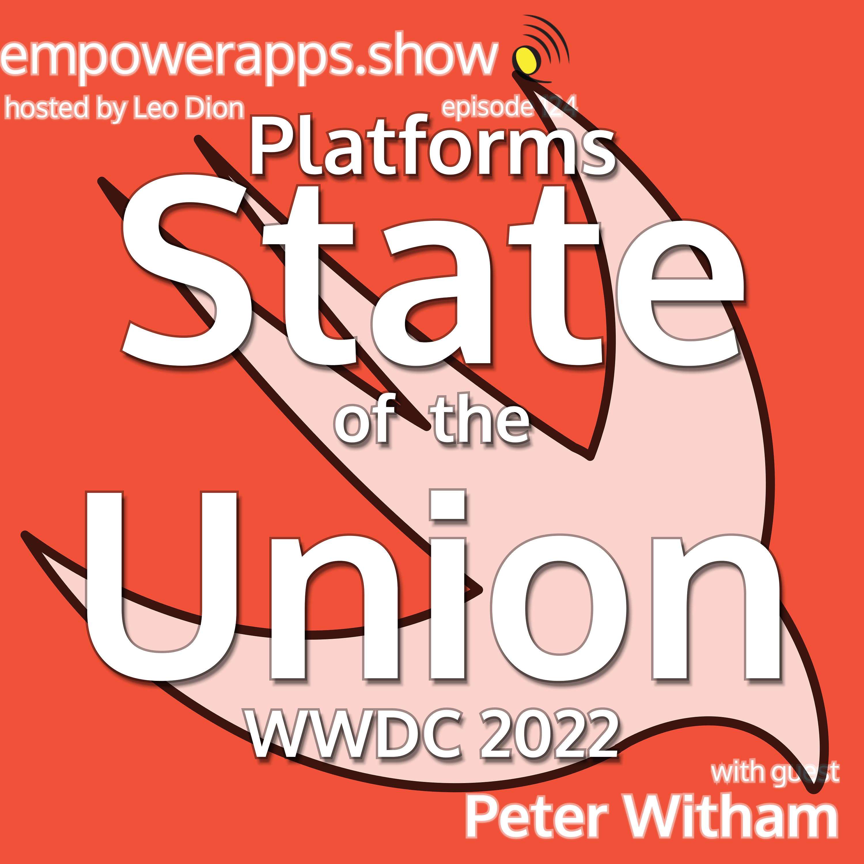 WWDC 2022 - Platforms State of the Union with Peter Witham - podcast episode cover