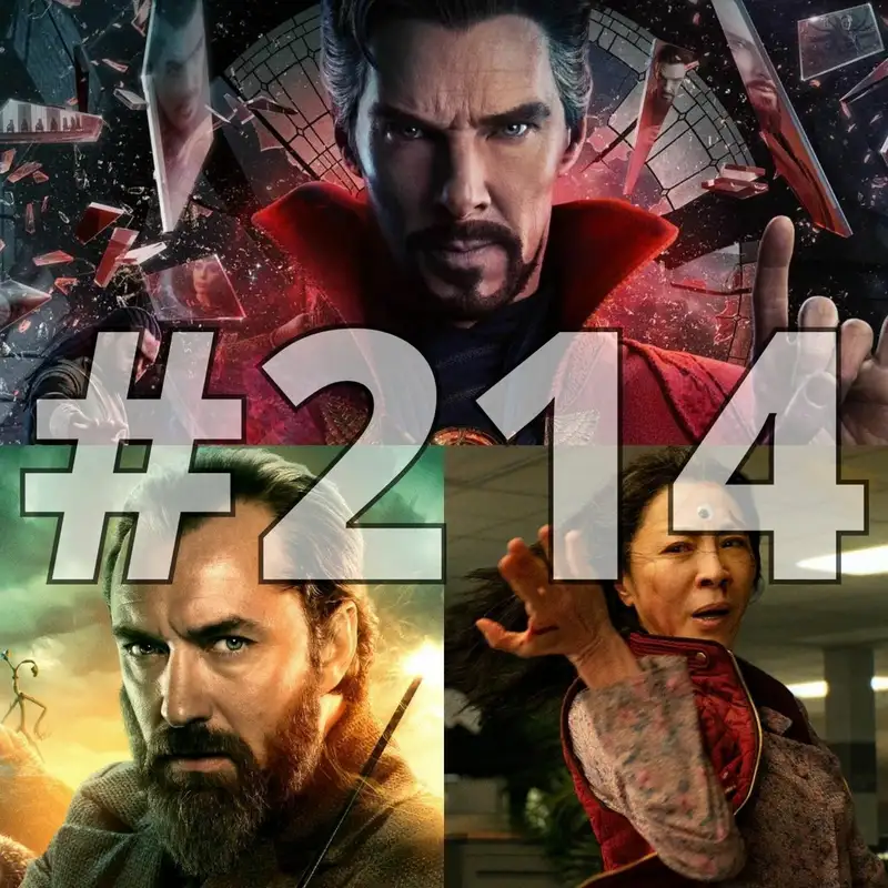 214. adás: Doctor Strange az őrület multiverzumában, Legendás állatok: Dumbledore titkai stb.