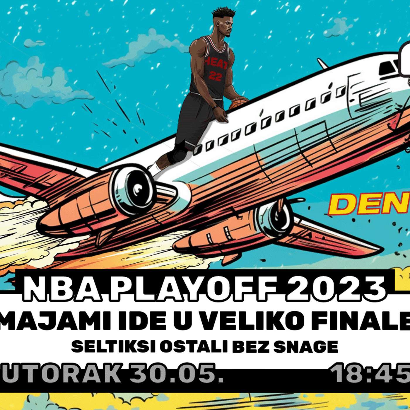 No. 18 | NBA Playoff 2023: Majami ide u veliko finale! Seltiksi ostali bez snage! episode artwork