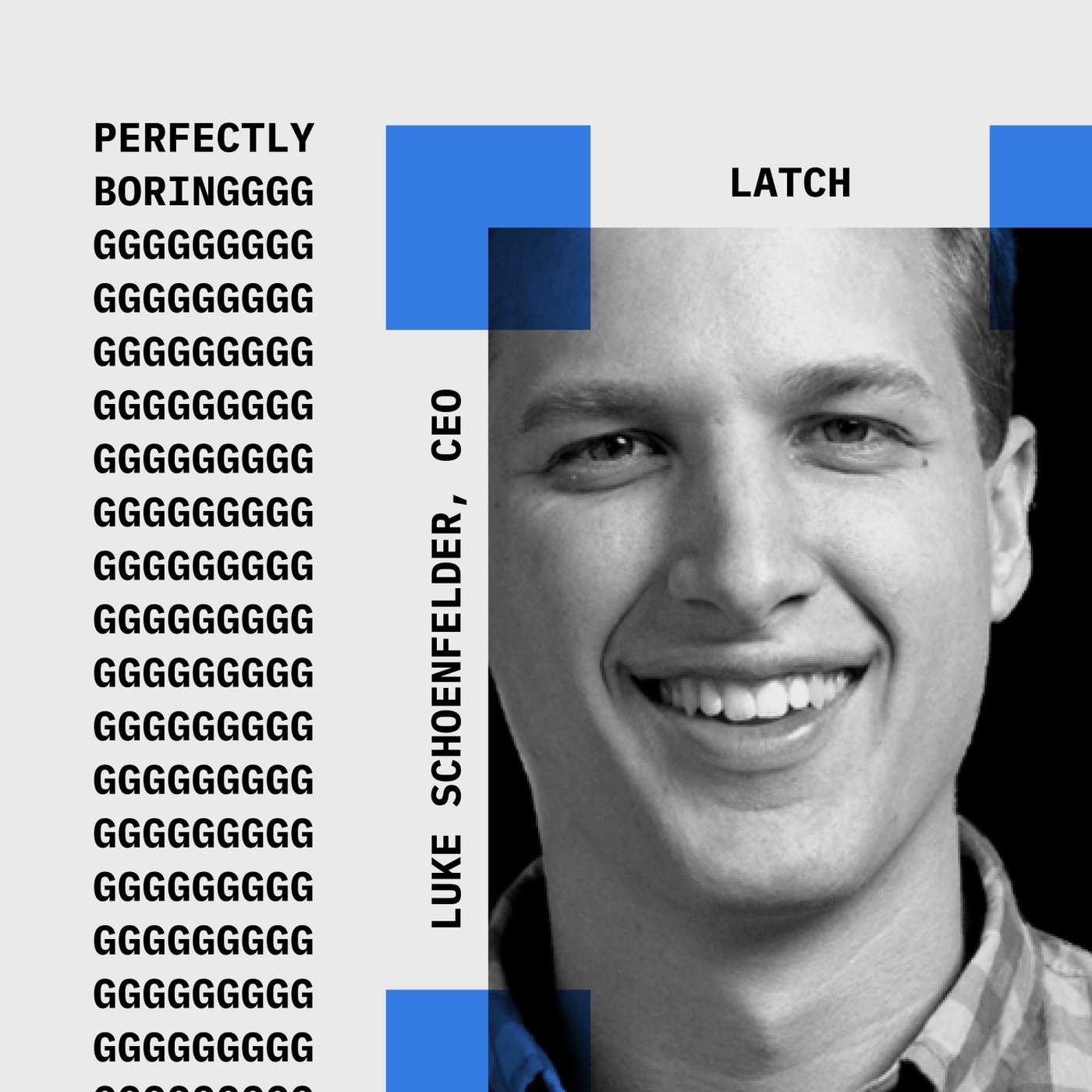 Latch and the Future of Spaces with Luke Schoenfelder, CEO
