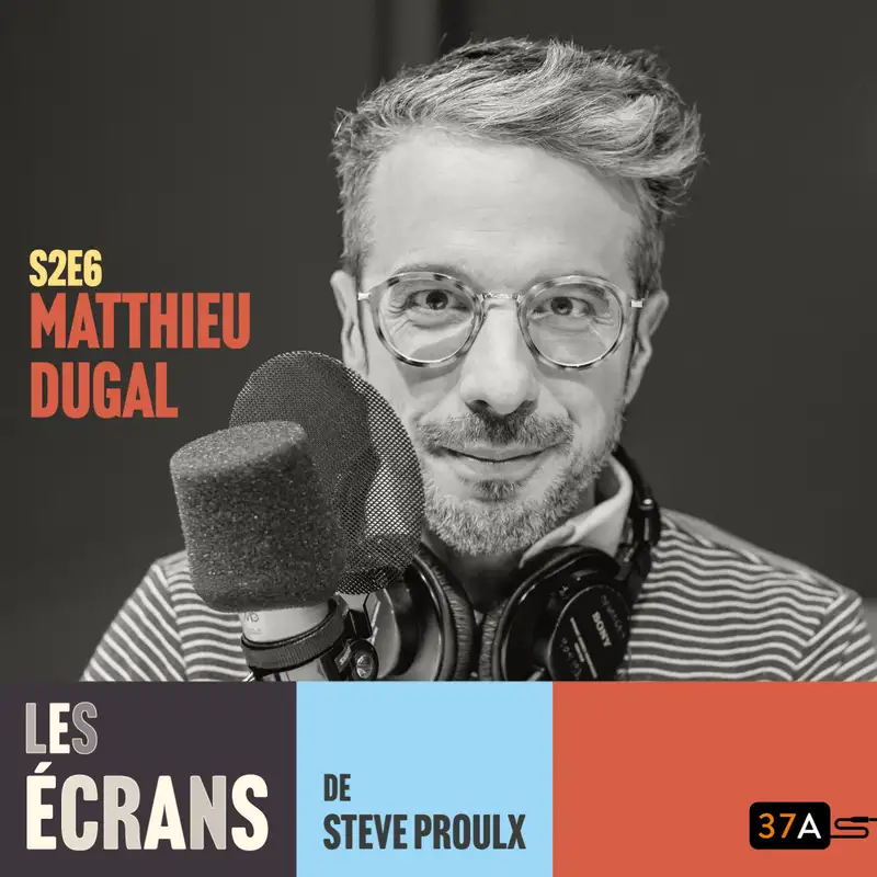 Les écrans - Ép. 29 - Matthieu Dugal n’est pas artificiellement intelligent