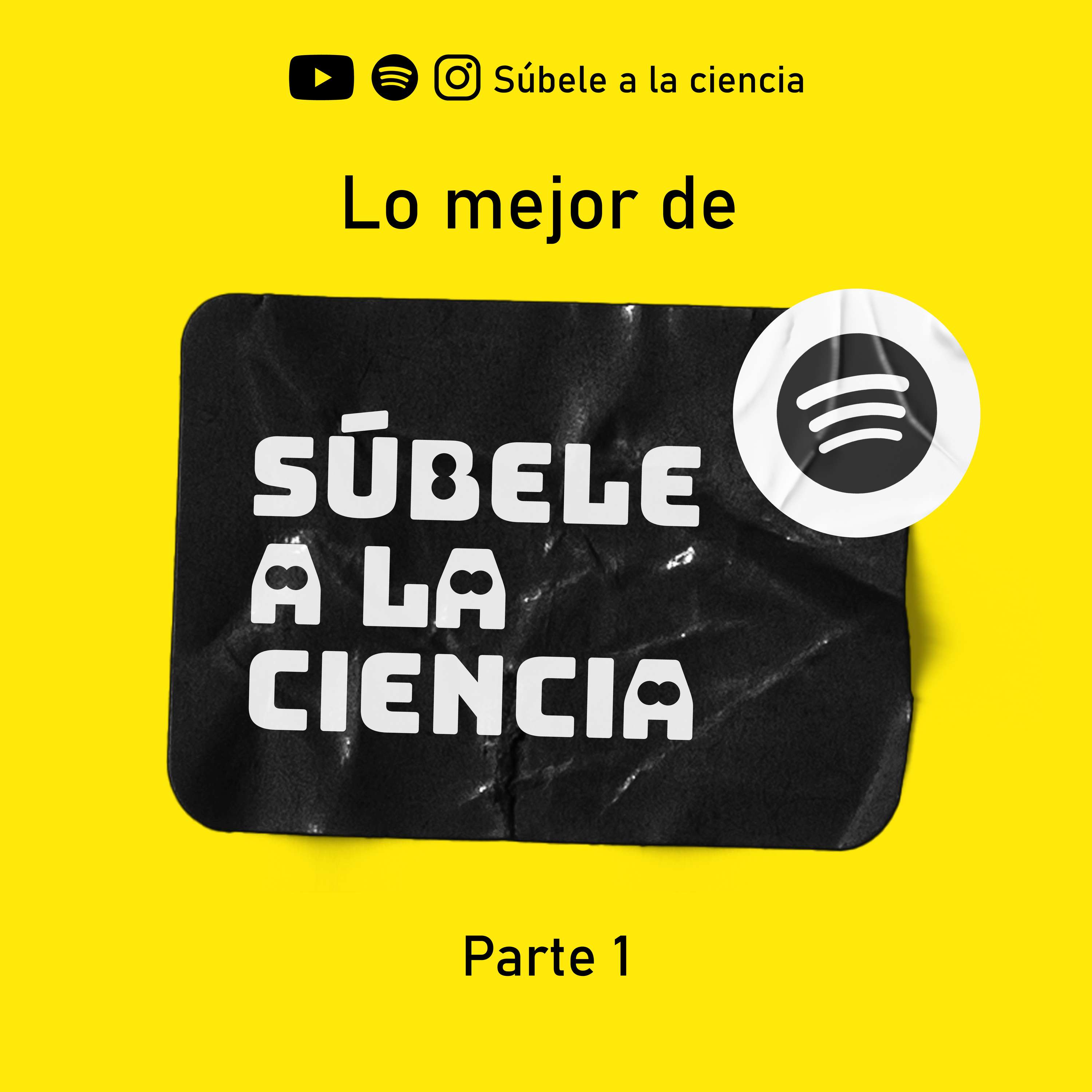 Súbele a la Ciencia \'s Podcast