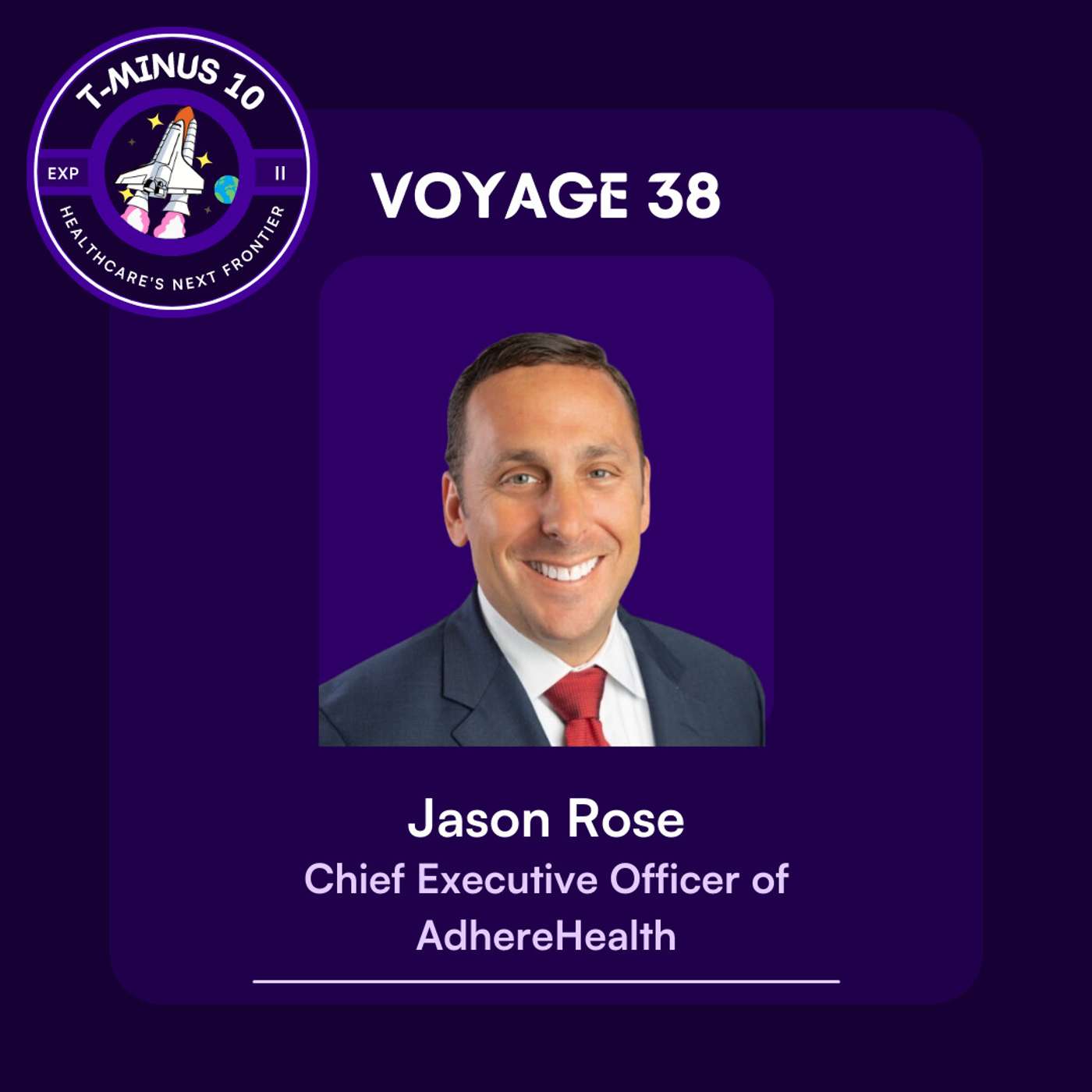 #38: Using AI, Data, and Telepharmacy To Drive Medication Optimization with Jason Rose, CEO of AdhereHealth #38: Using AI, Data, and Telepharmacy To Drive Medication Optimization with Jason Rose, CEO of AdhereHealth