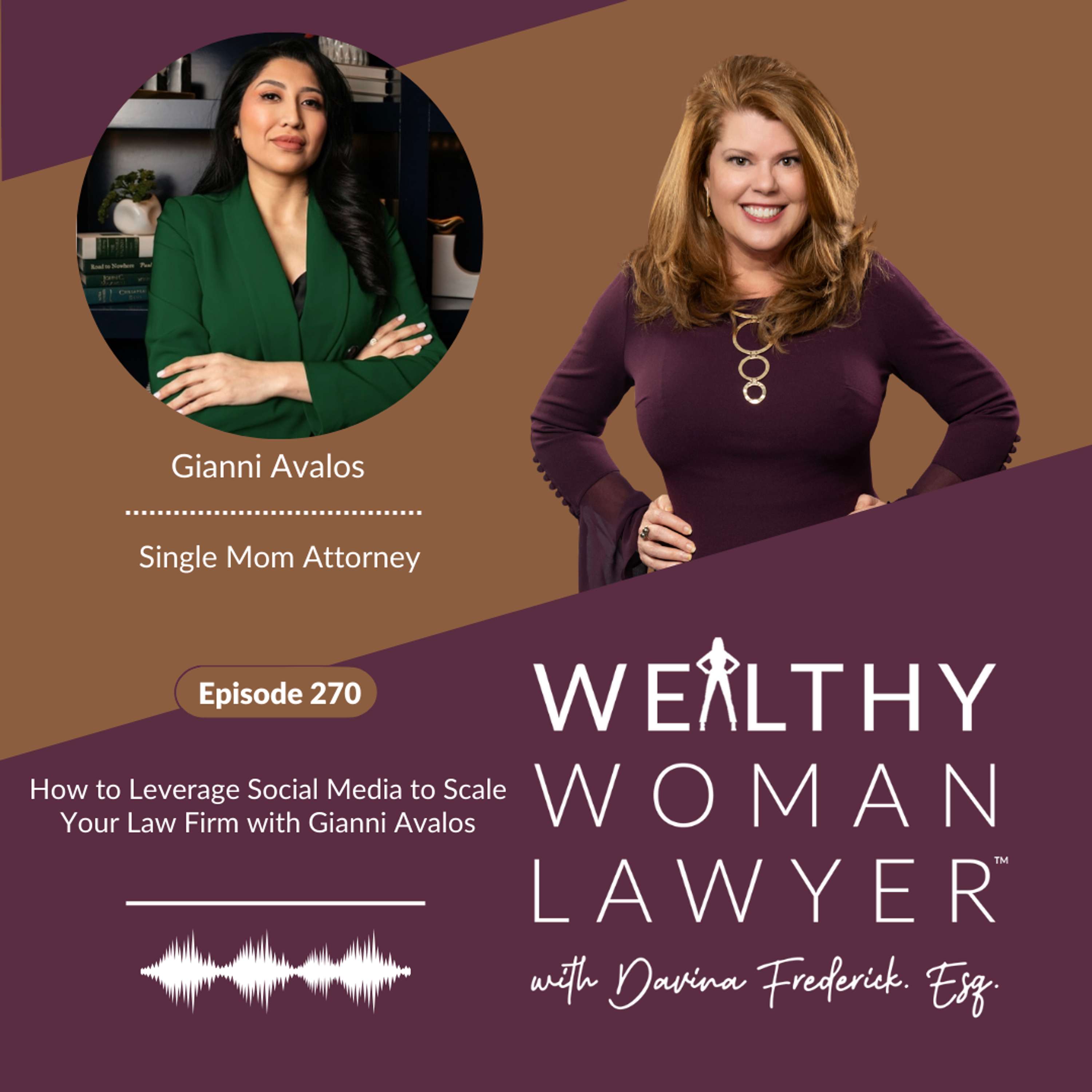 Episode 270 How to Leverage Social Media to Scale Your Law Firm with Gianni Avalos