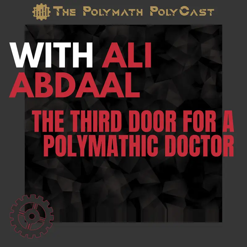 The Third Door for a Polymathic Doctor with Ali Abdaal [Interview]