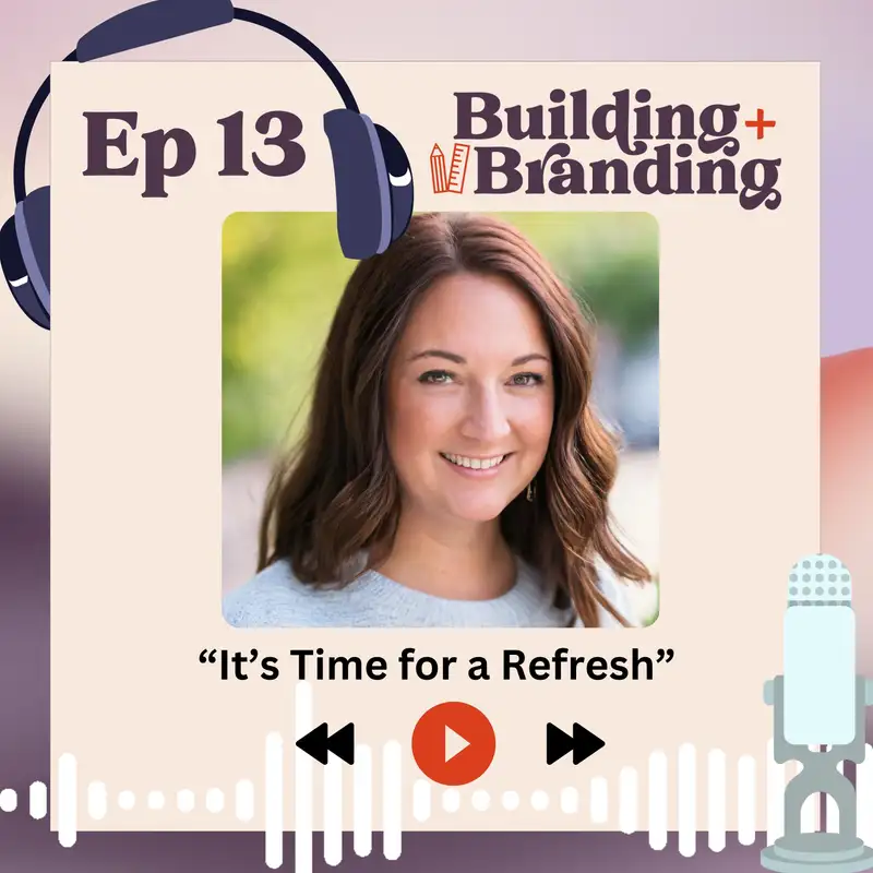 Ep 13 - It's Time for a Refresh with Amanda Stichter