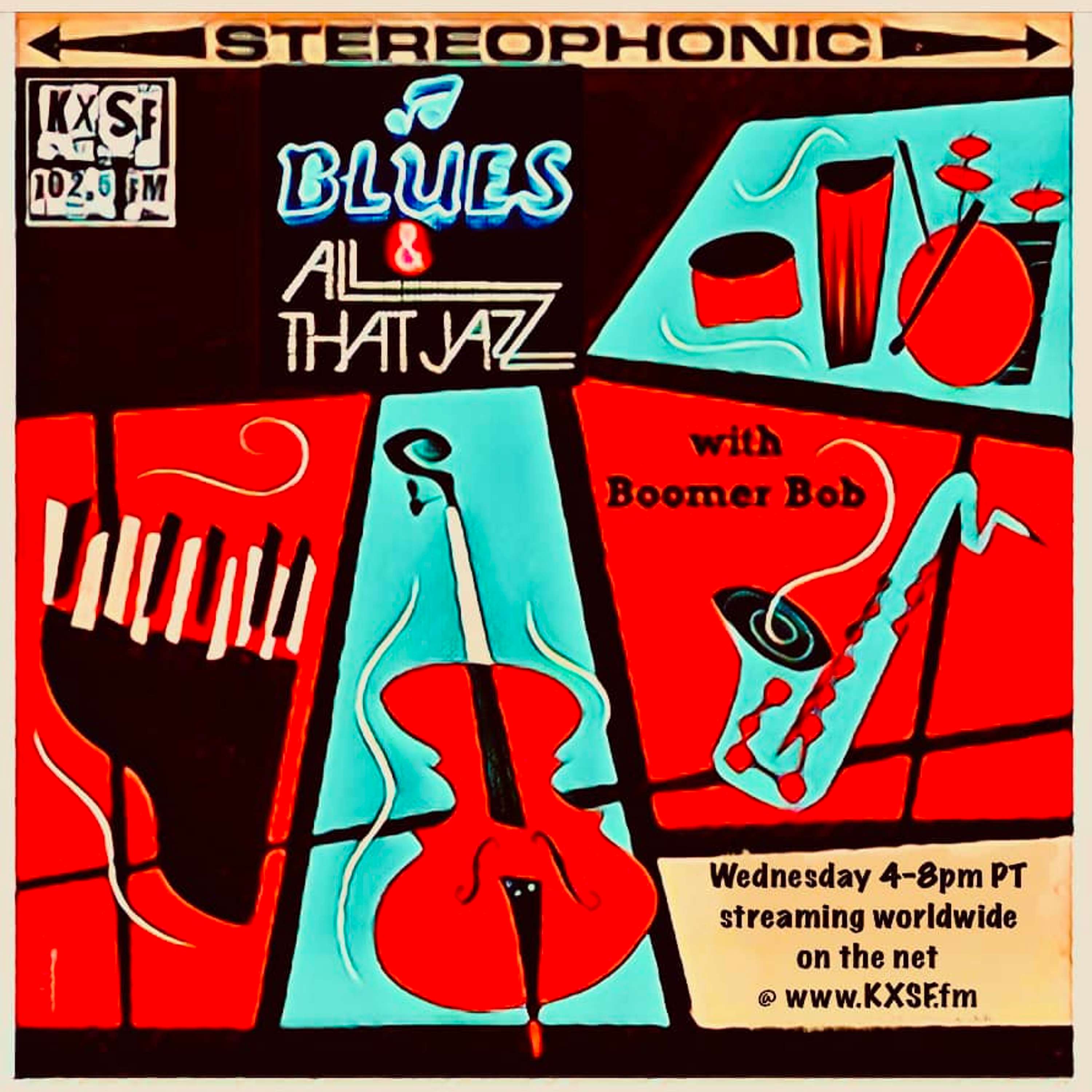 The RAVIN\' RADIO Show and BLUES & ALL THAT JAZZ with Boomer Bob