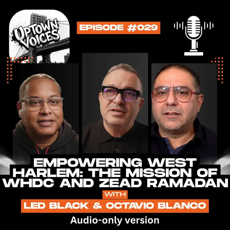 Empowering West Harlem: The Mission of WHDC and Zead Ramadan