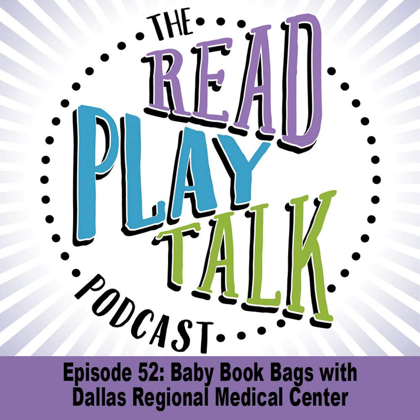 Episode 52: Baby Book Bags with Dallas Regional Medical Center Episode 52: Baby Book Bags with Dallas Regional Medical Center