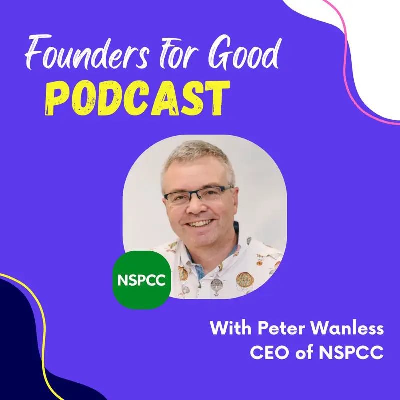 Sir Peter Wanless, the NSPCC: a decade leading the NSPCC in preventing cruelty to children 🧒💚