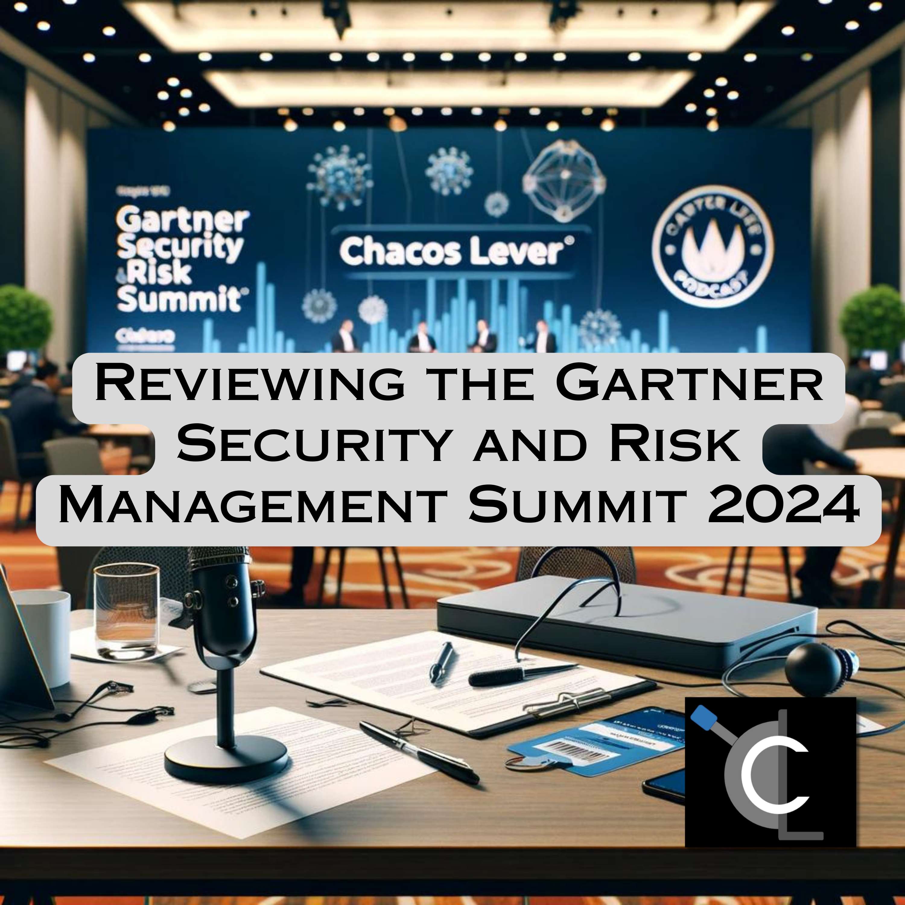 Reviewing the Gartner Security and Risk Management Summit 2024