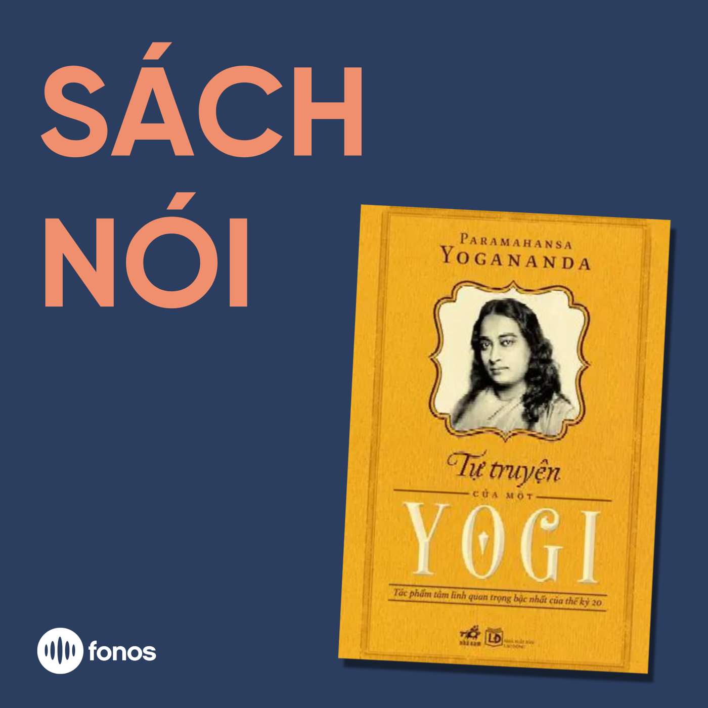 Tự Truyện Của Một Yogi [Sách Nói]