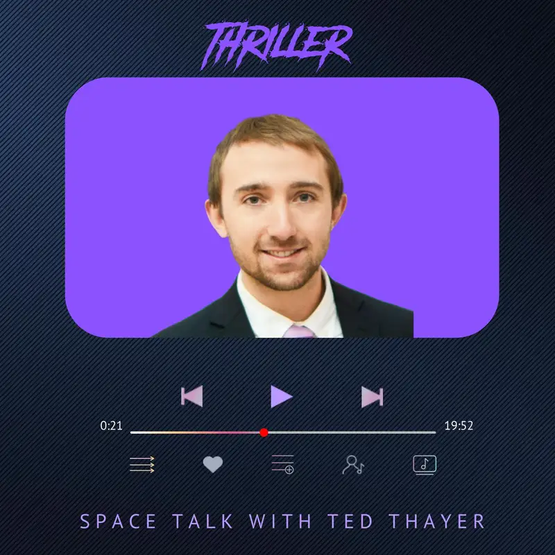 Space talk with Ted Thayer