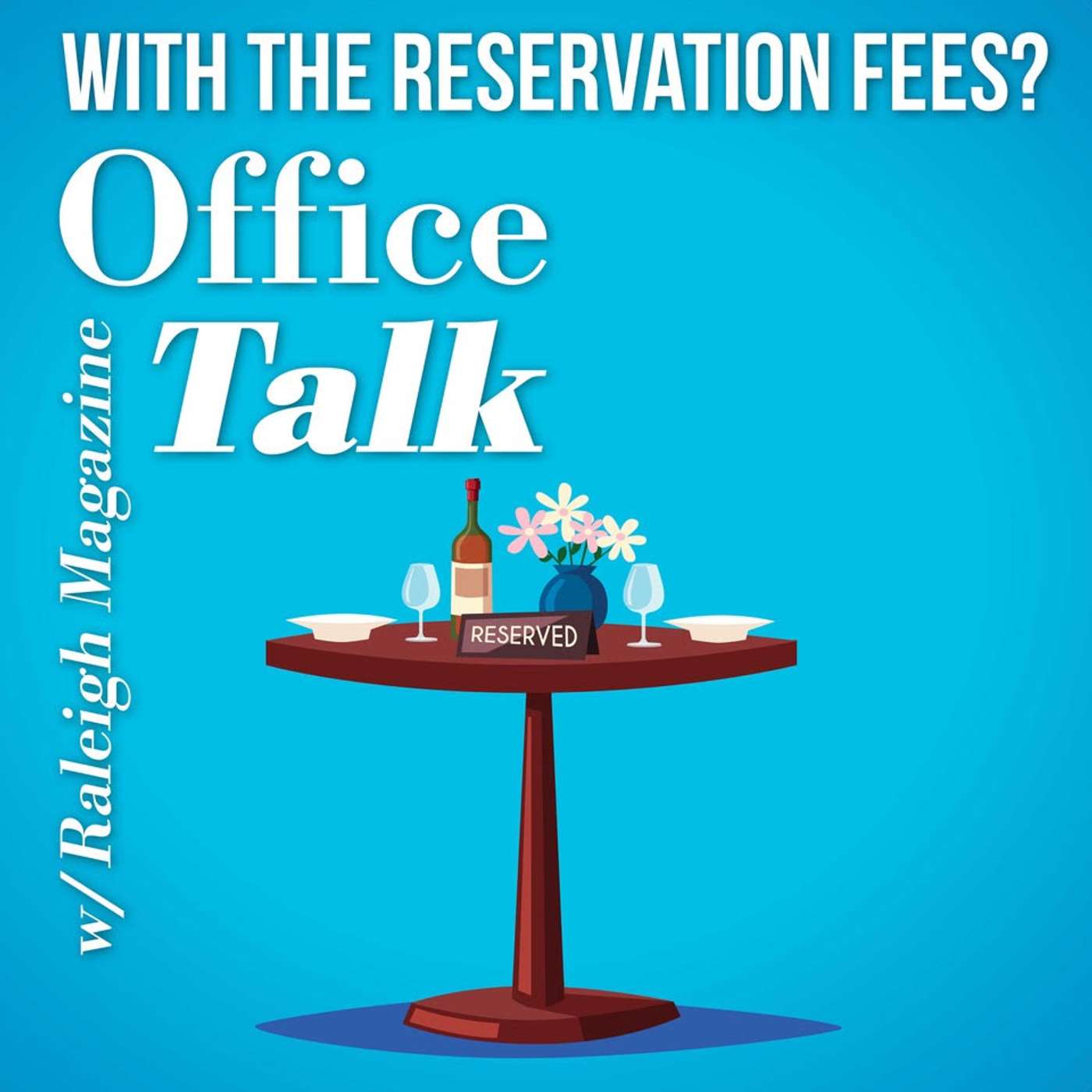Office Talk with Raleigh Magazine