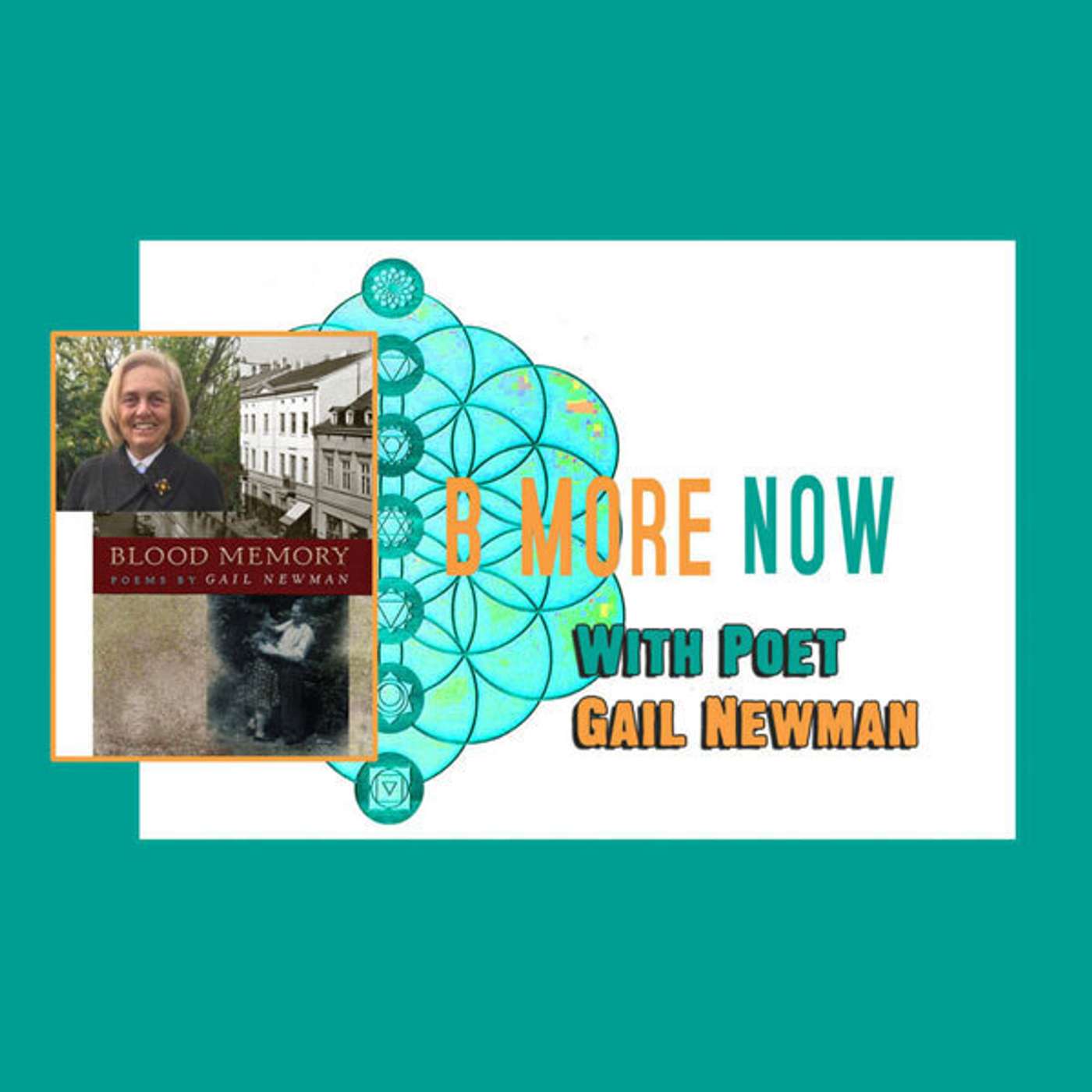 Award Winning Poet Gail Newman on Be More Now