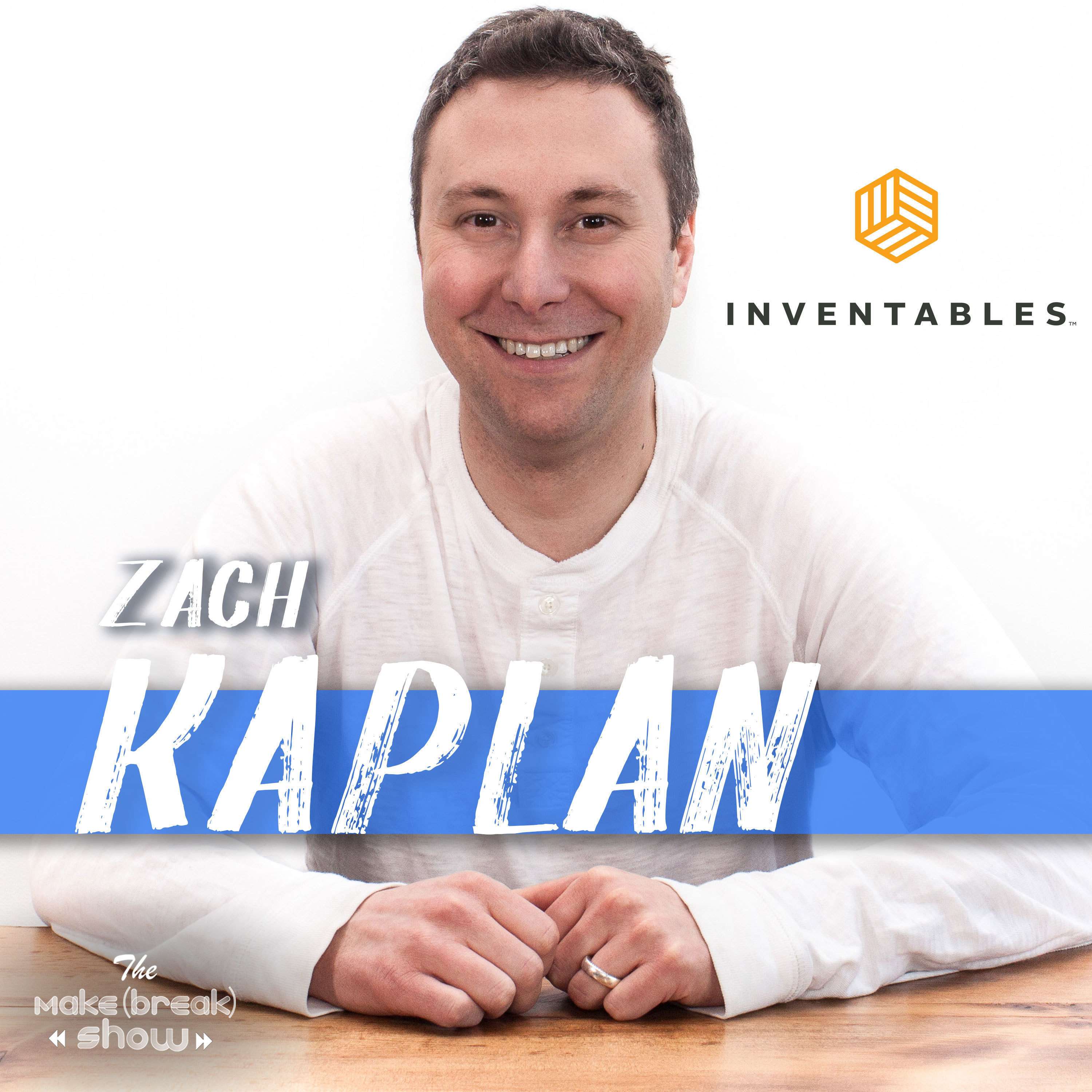 054: Digital Manufacturing, CNC and more with Inventables Zach Kaplan