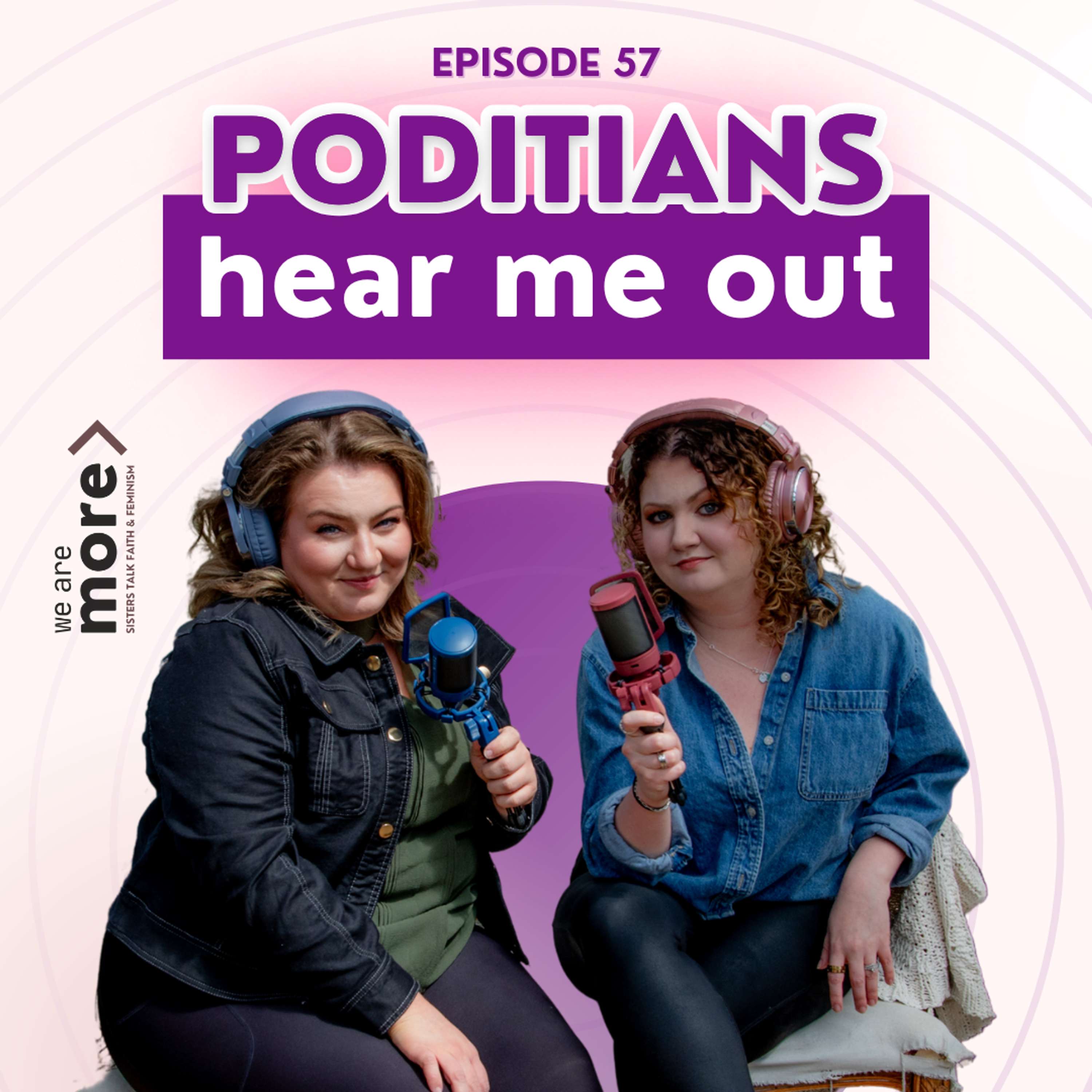 We Are More: Sisters Talk Faith & Feminism