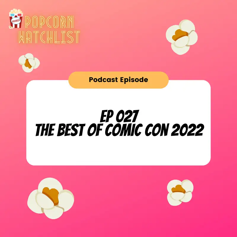 The Best of Comic Con 2022